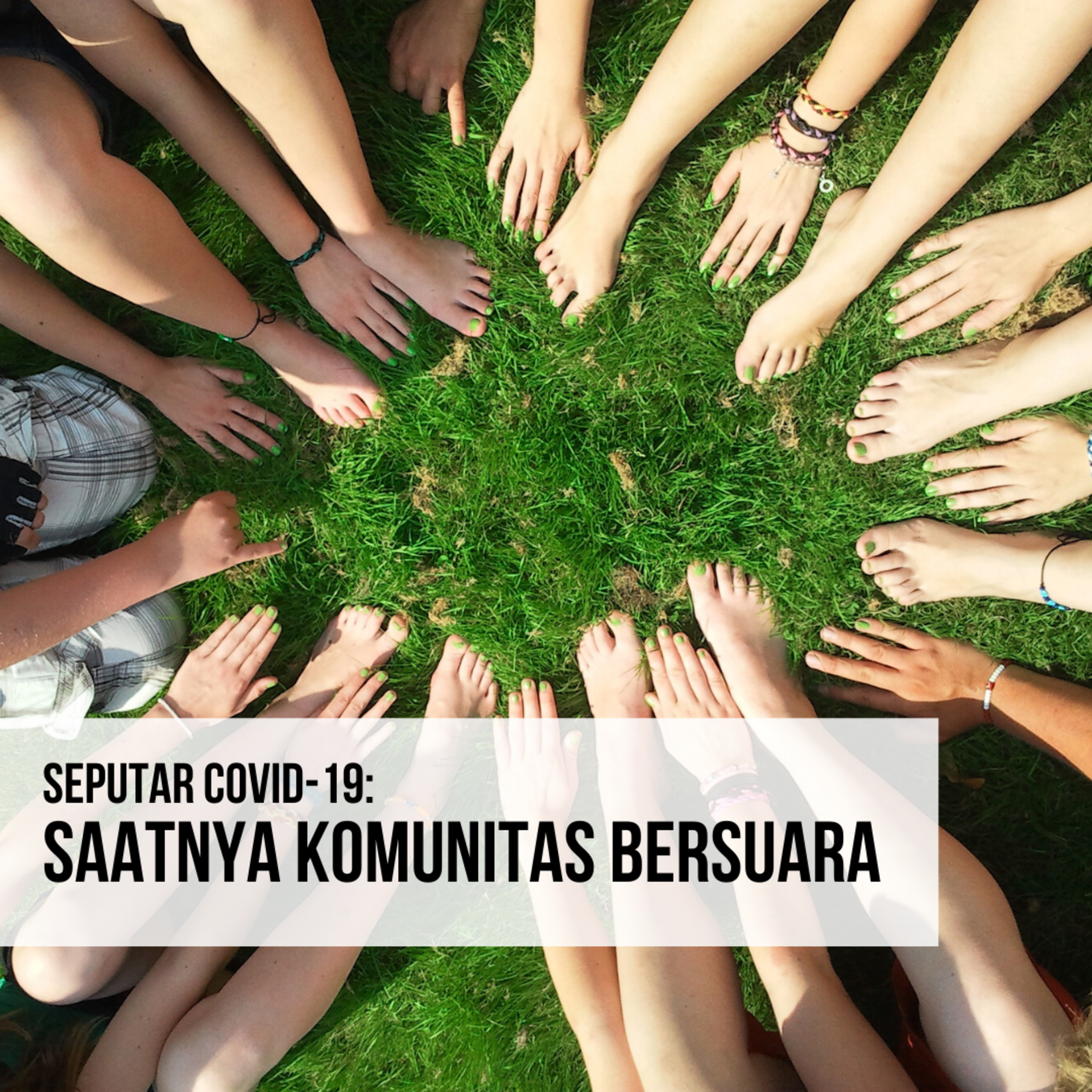 Seputar COVID-19: Saatnya Komunitas Bersuara episode artwork