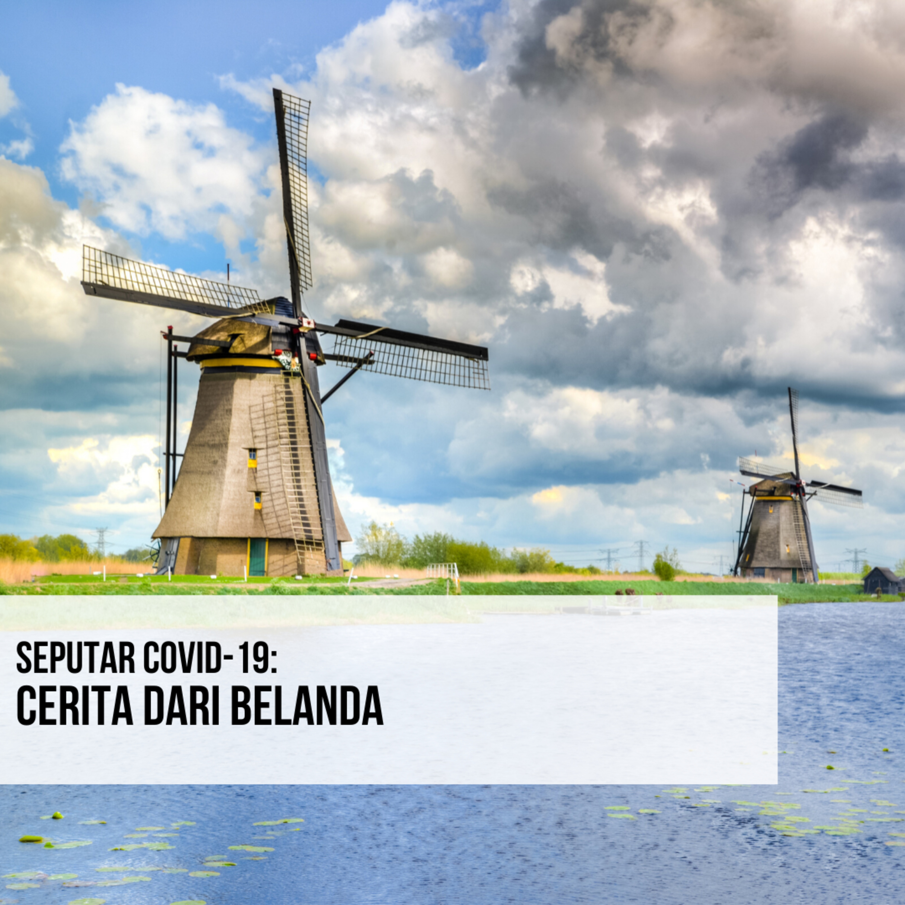Seputar COVID-19: Cerita dari Belanda episode artwork