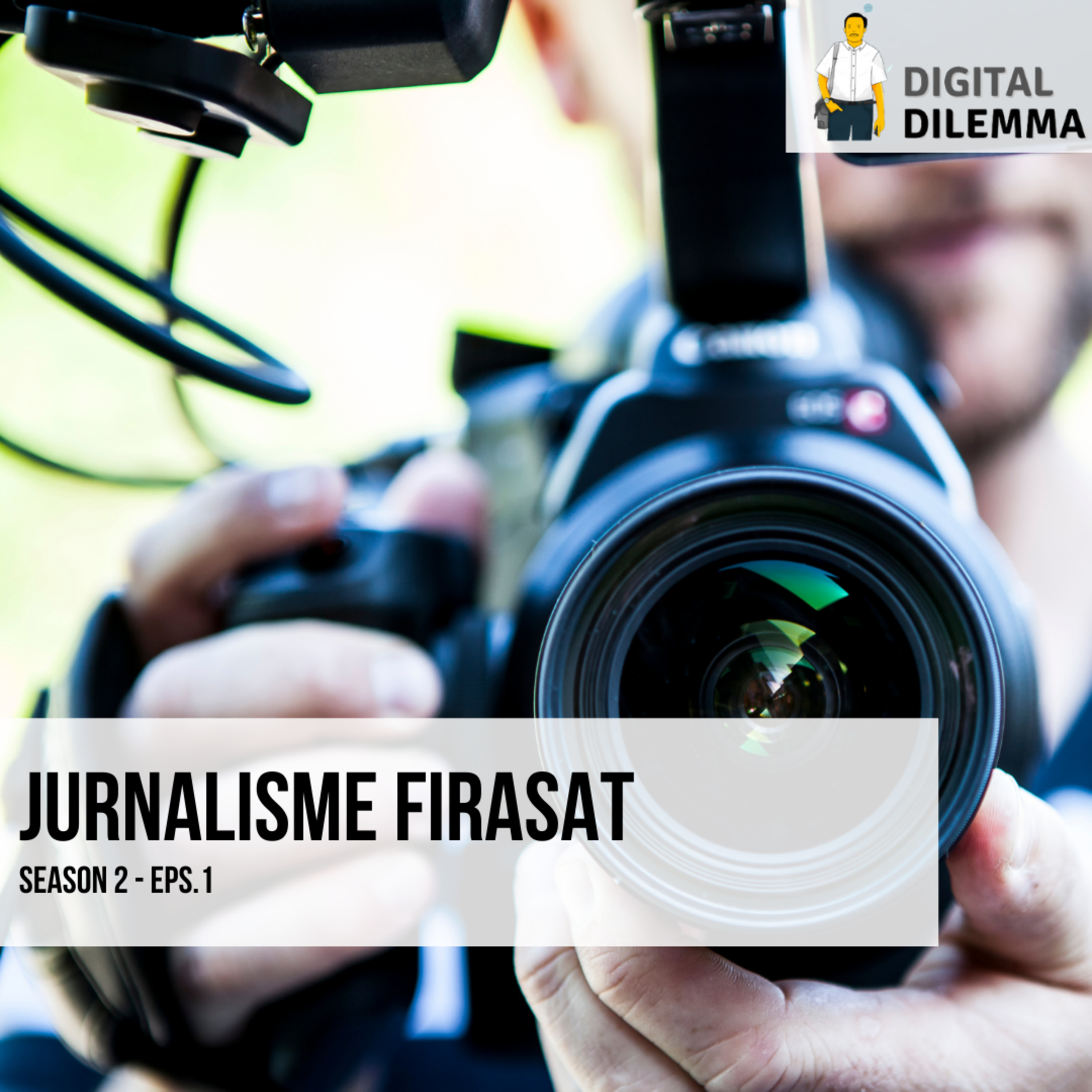 S2 Eps 1: Jurnalisme Firasat episode artwork
