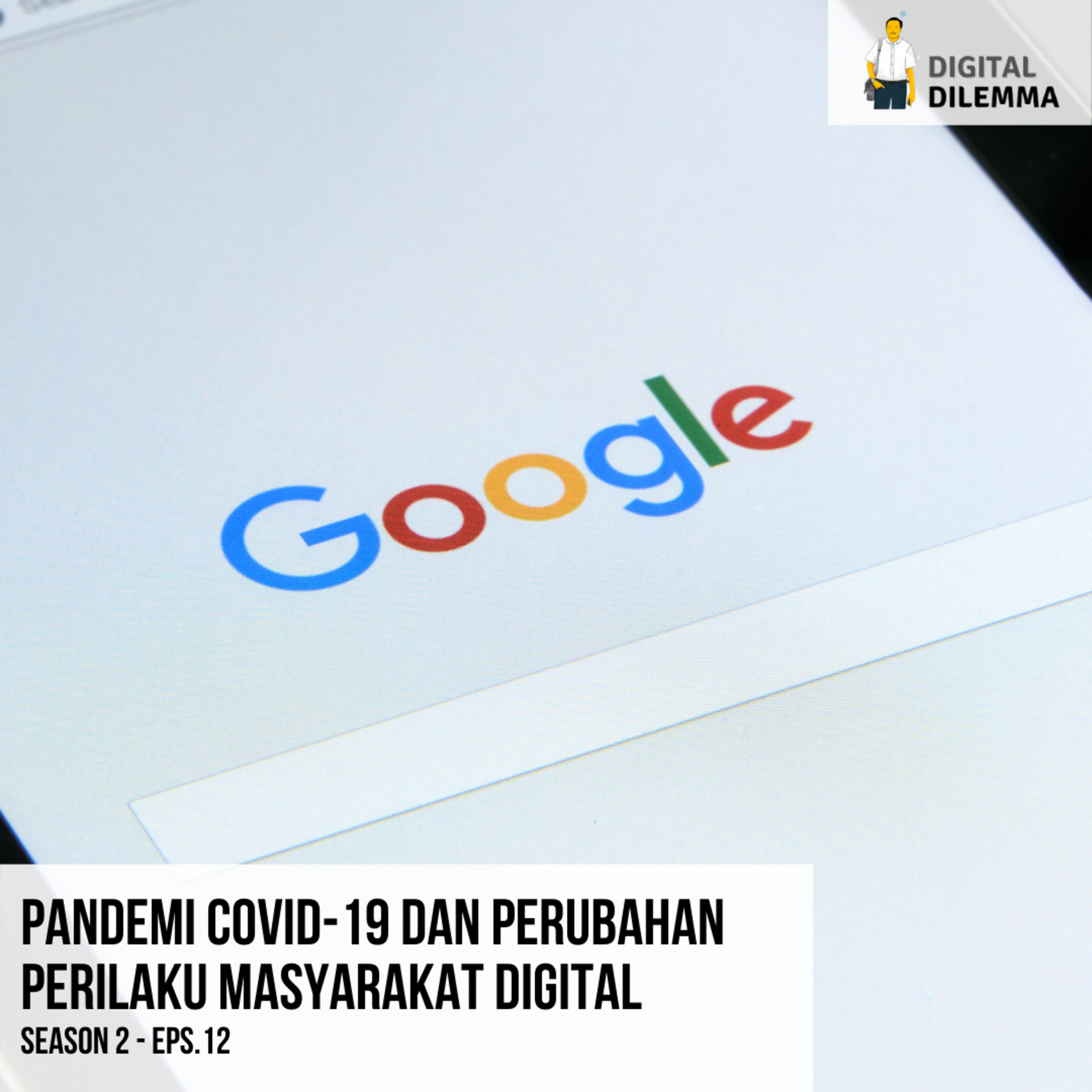 S2 Eps 12: Pandemi COVID-19 dan Perubahan Perilaku Masyarakat Digital episode artwork