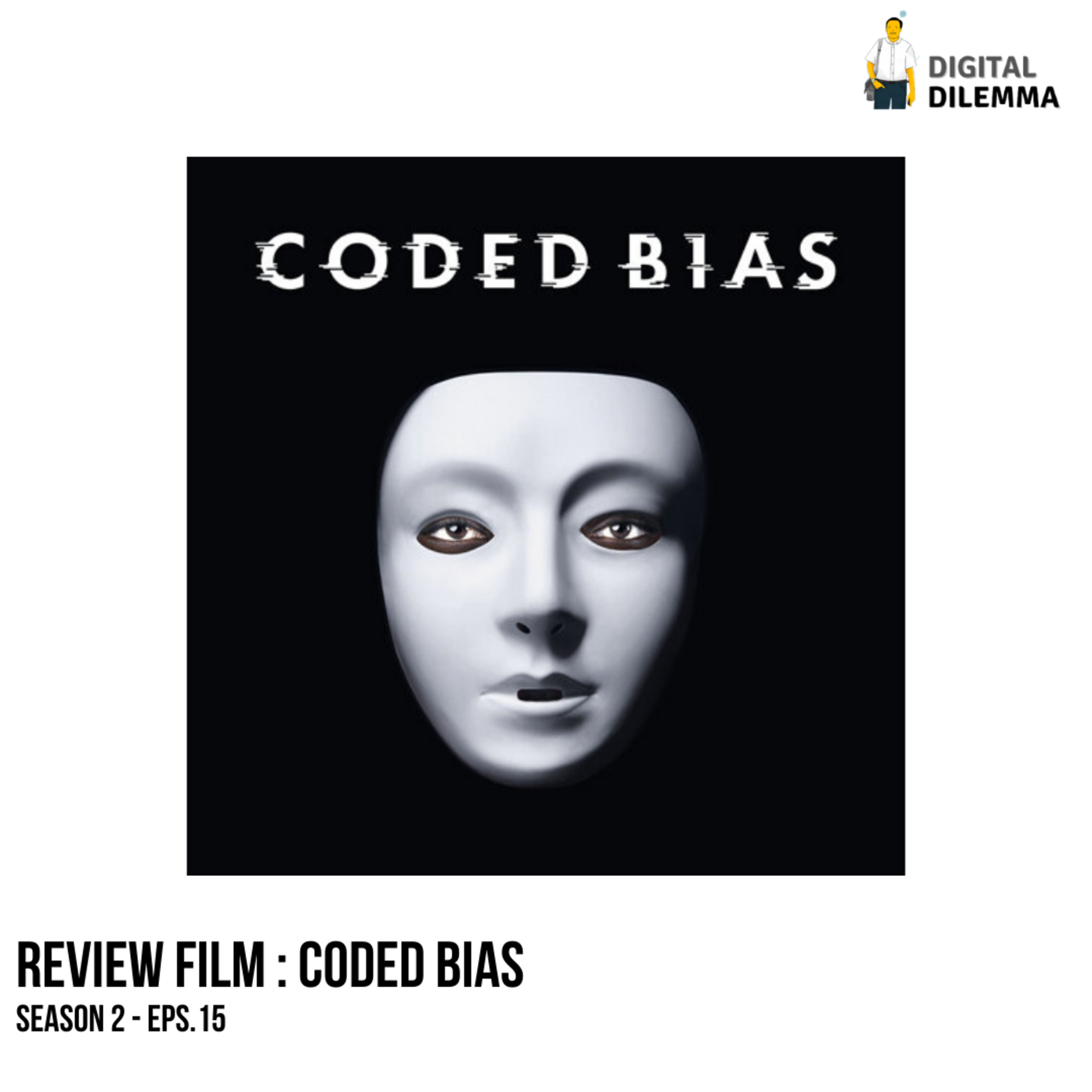 S2 E15: Review Film Coded Bias episode artwork