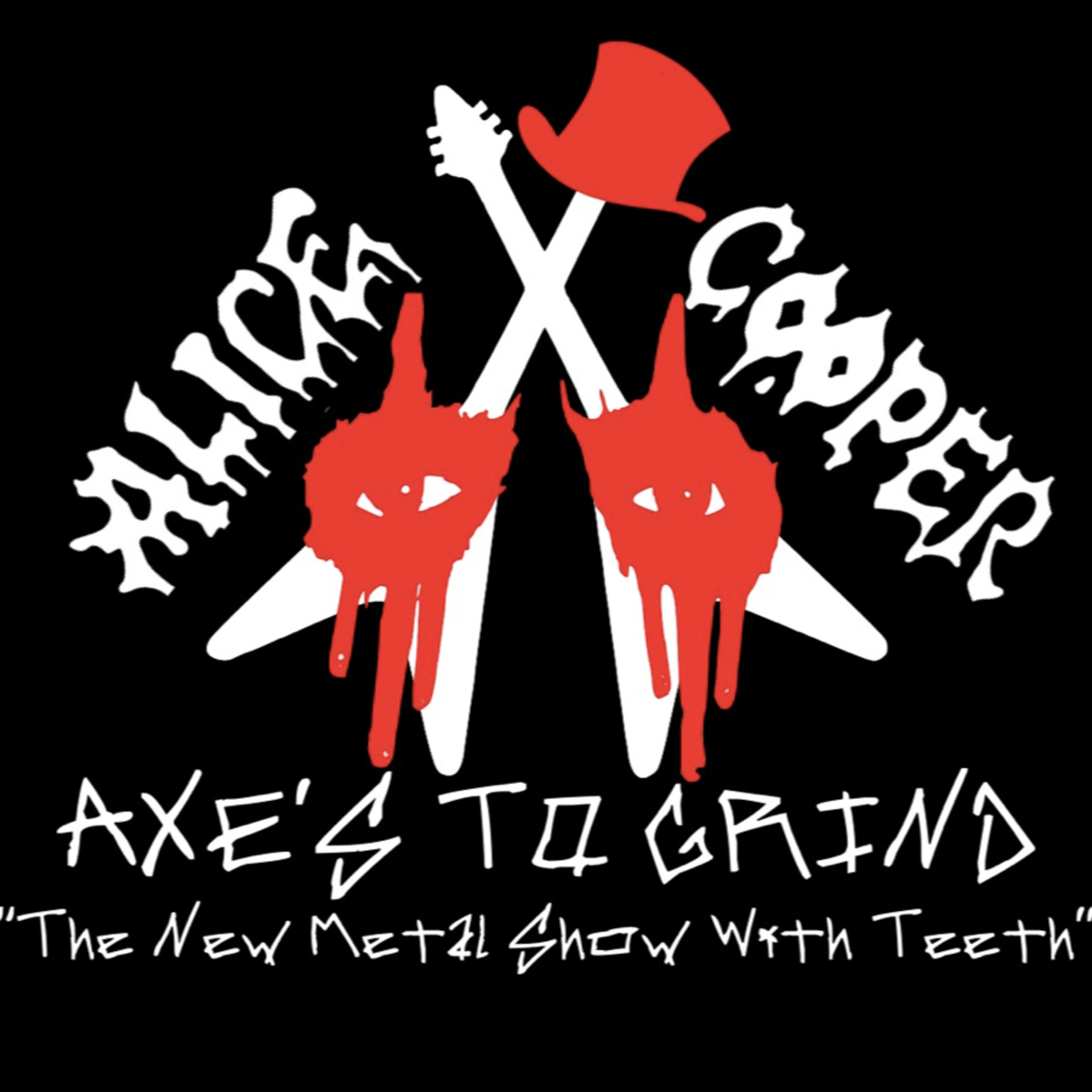 The Axes To Grind Show Ep 7. "The Alice Cooper Special"