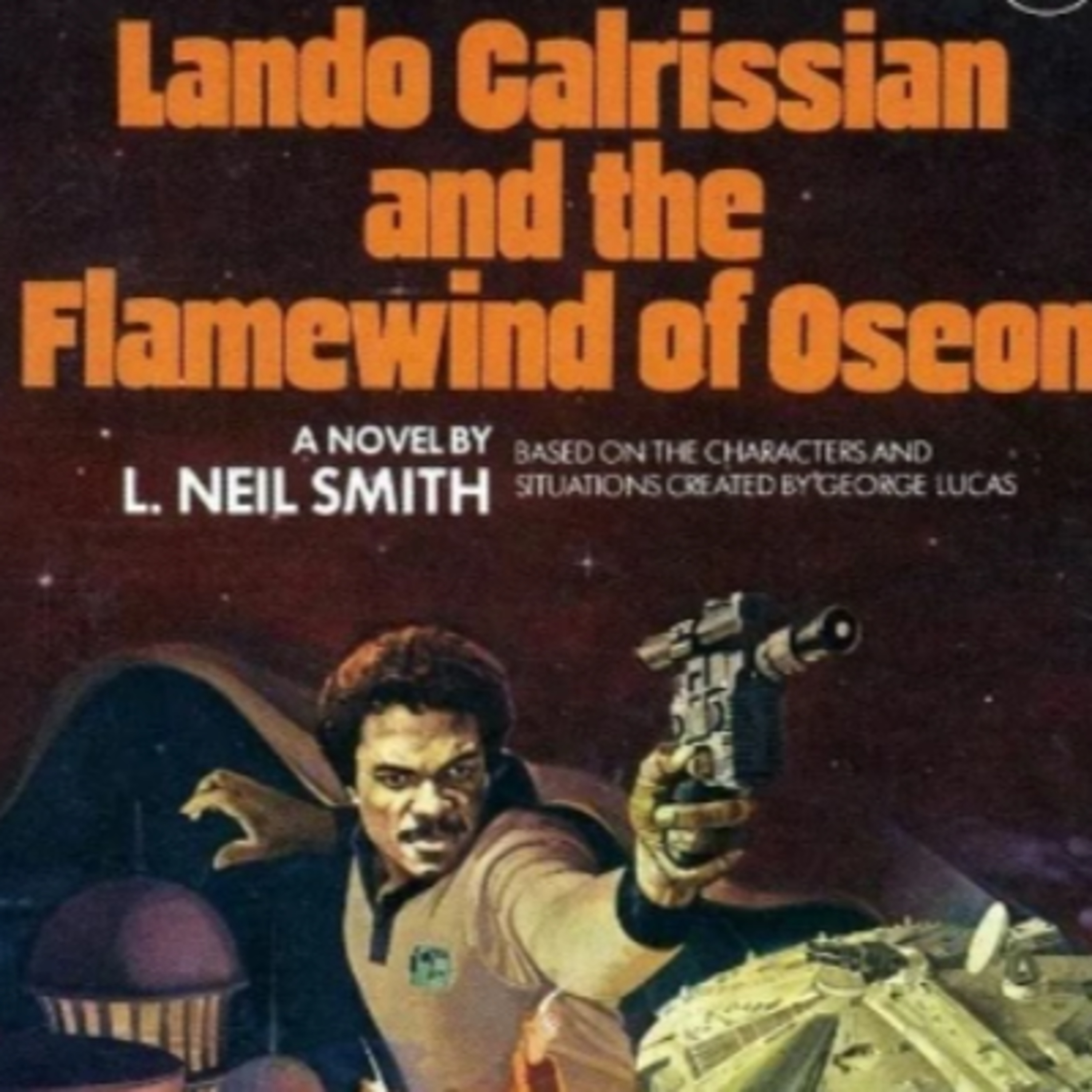 Lando Calrissian and the Flamewind of Oseon Audiobook (unofficial and unabridged)