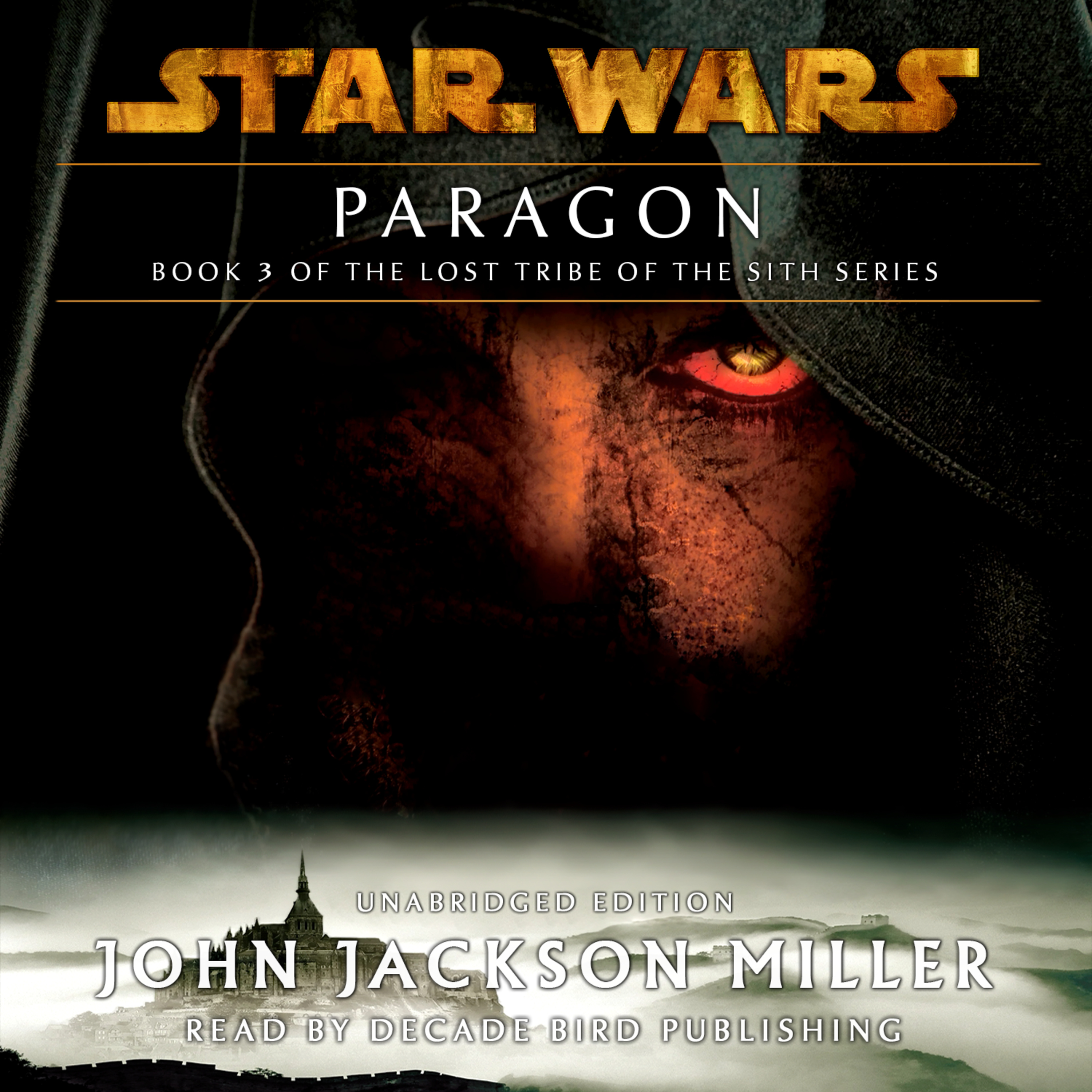 Star Wars: Lost Tribe of the Sith #3: Paragon AUDIOBOOK (unofficial and unabridged)