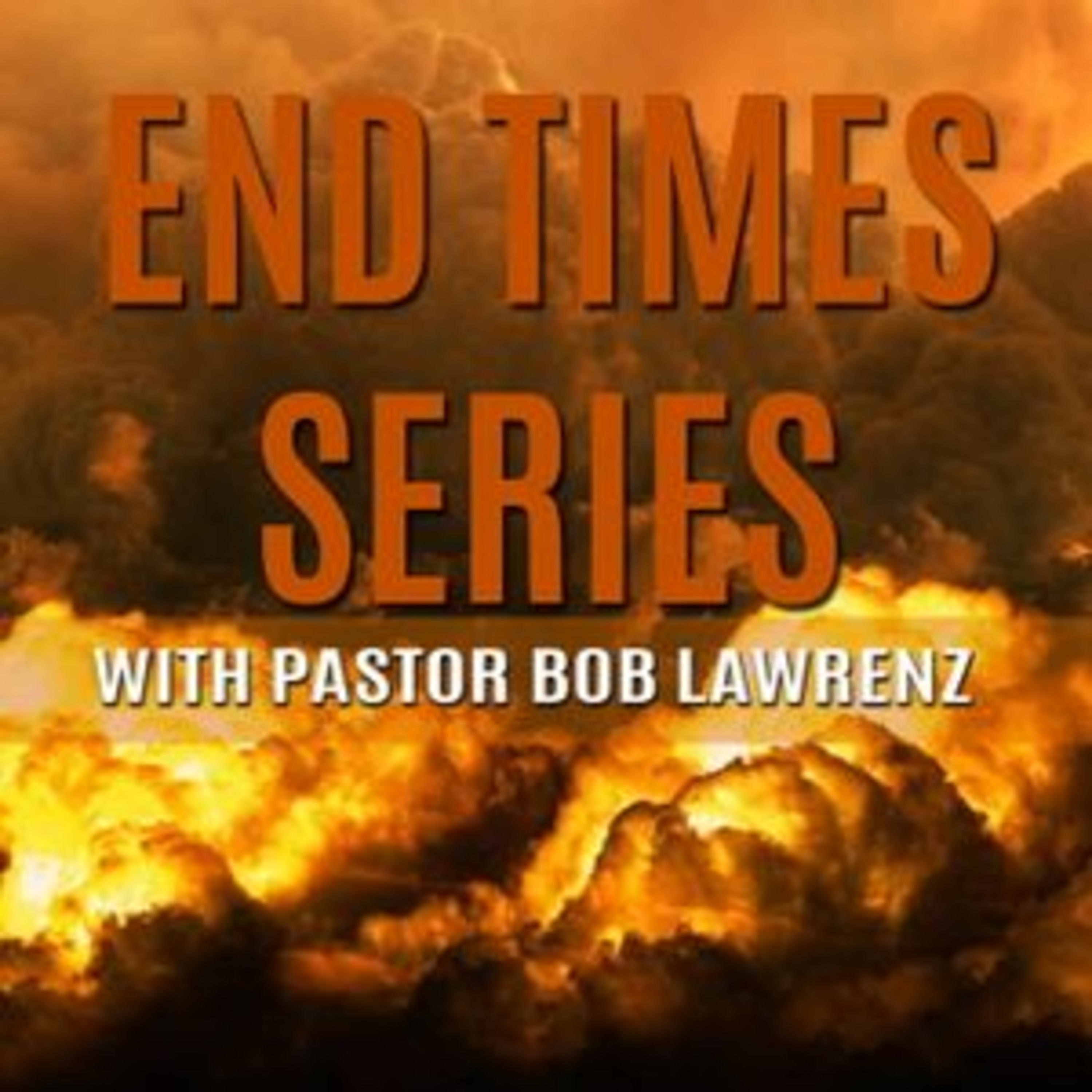 End Times Series, Part 3 - "The Marriage of the Lamb" episode artwork