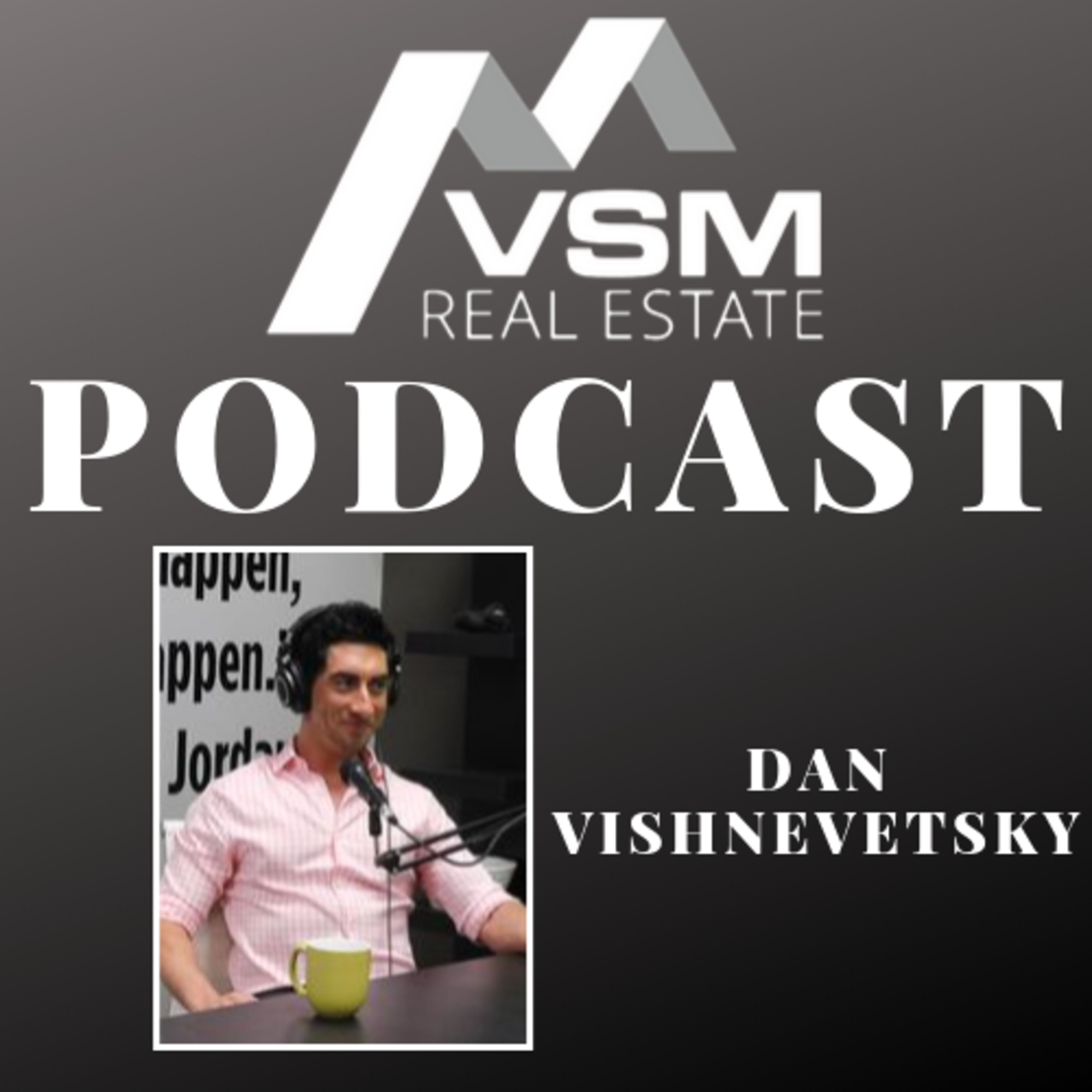 VSM Real Estate Podcast