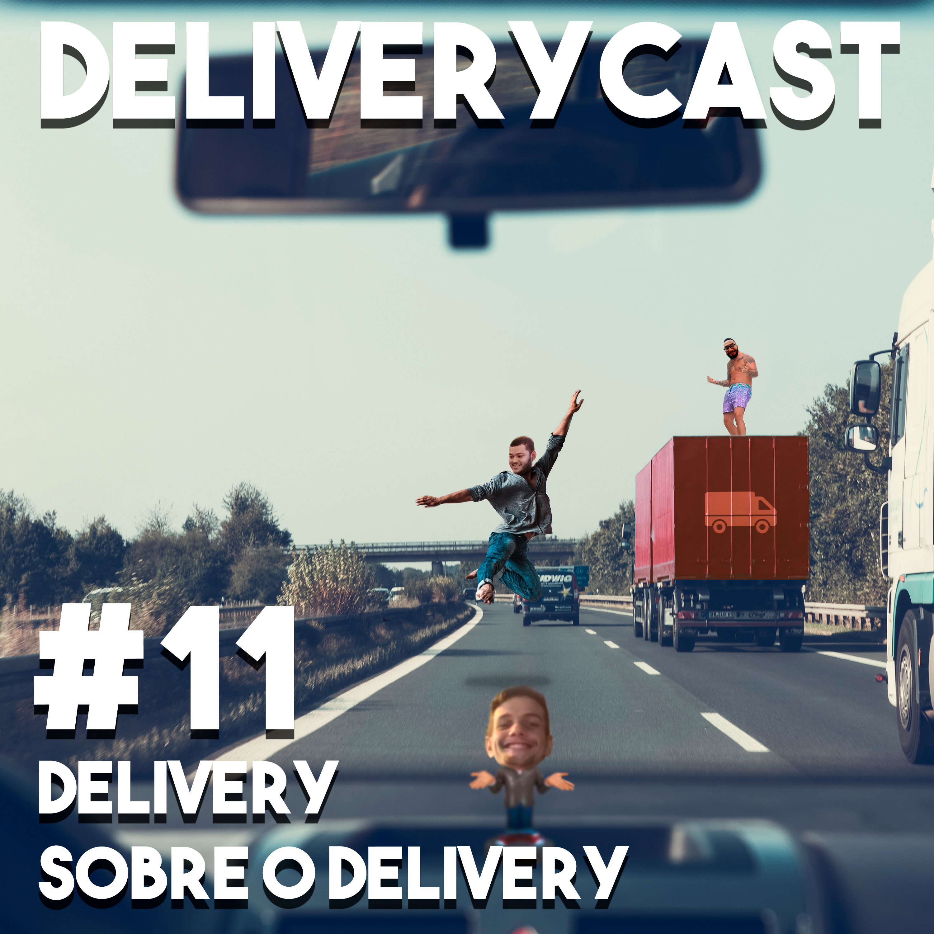 DeliveryCast 11 - Delivery sobre o Delivery