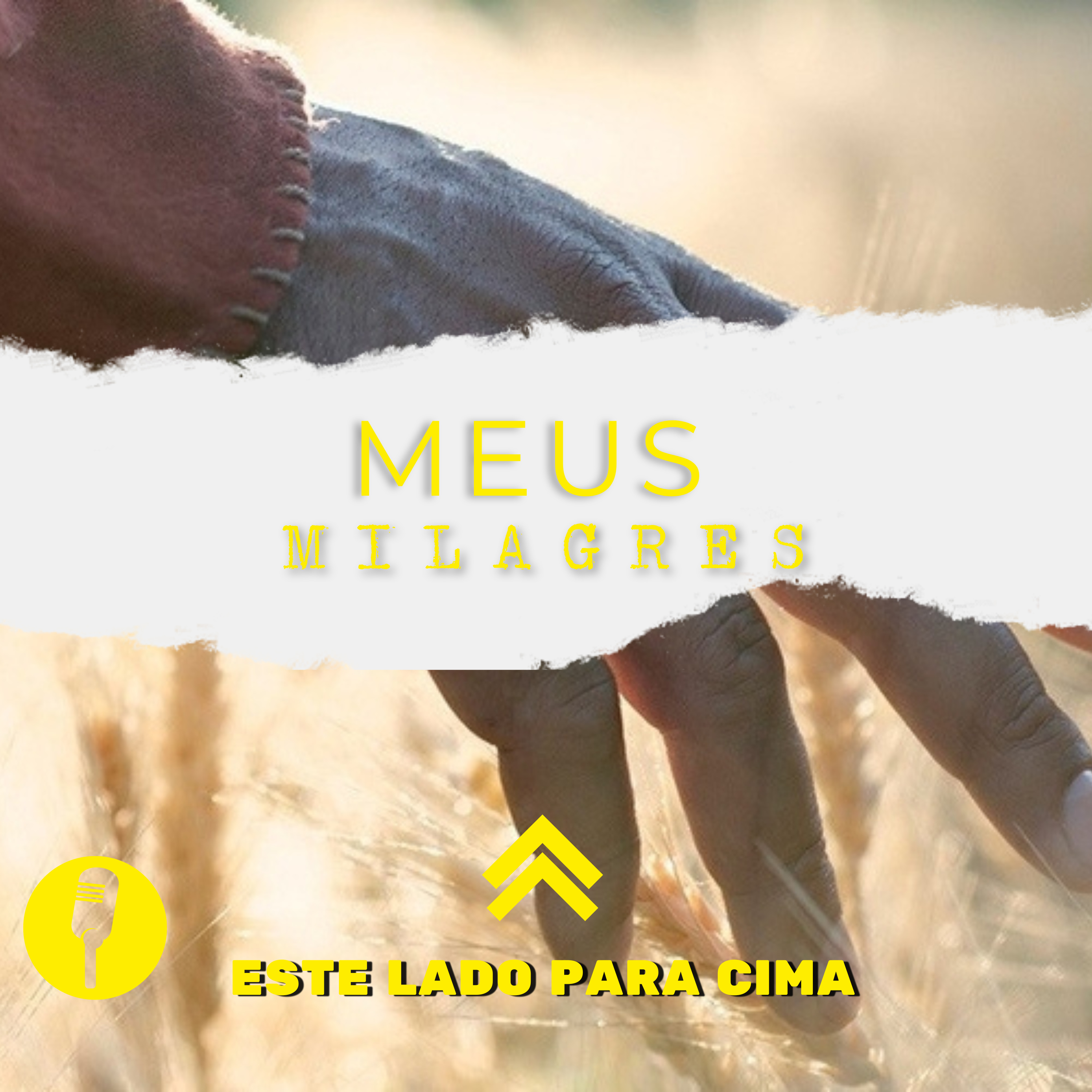 EP #10 "MEUS MILAGRES" episode artwork