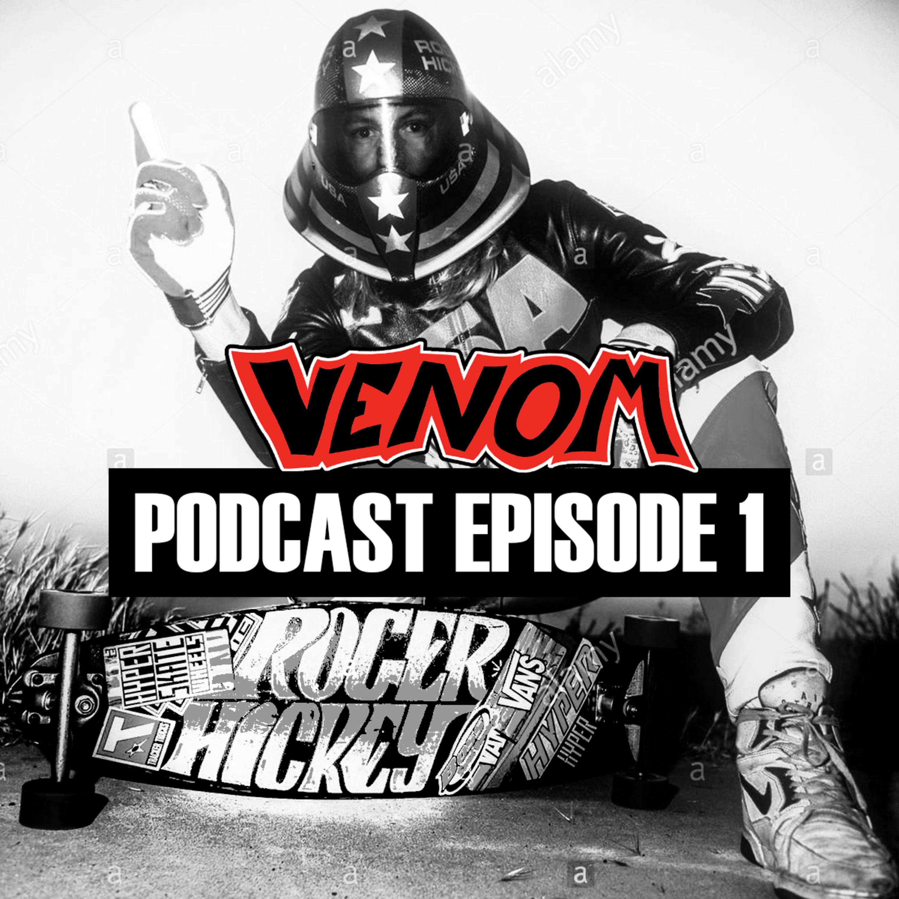 Venom Skate Podcast Episode 1 Roger Hickey Listen via Hubhopper
