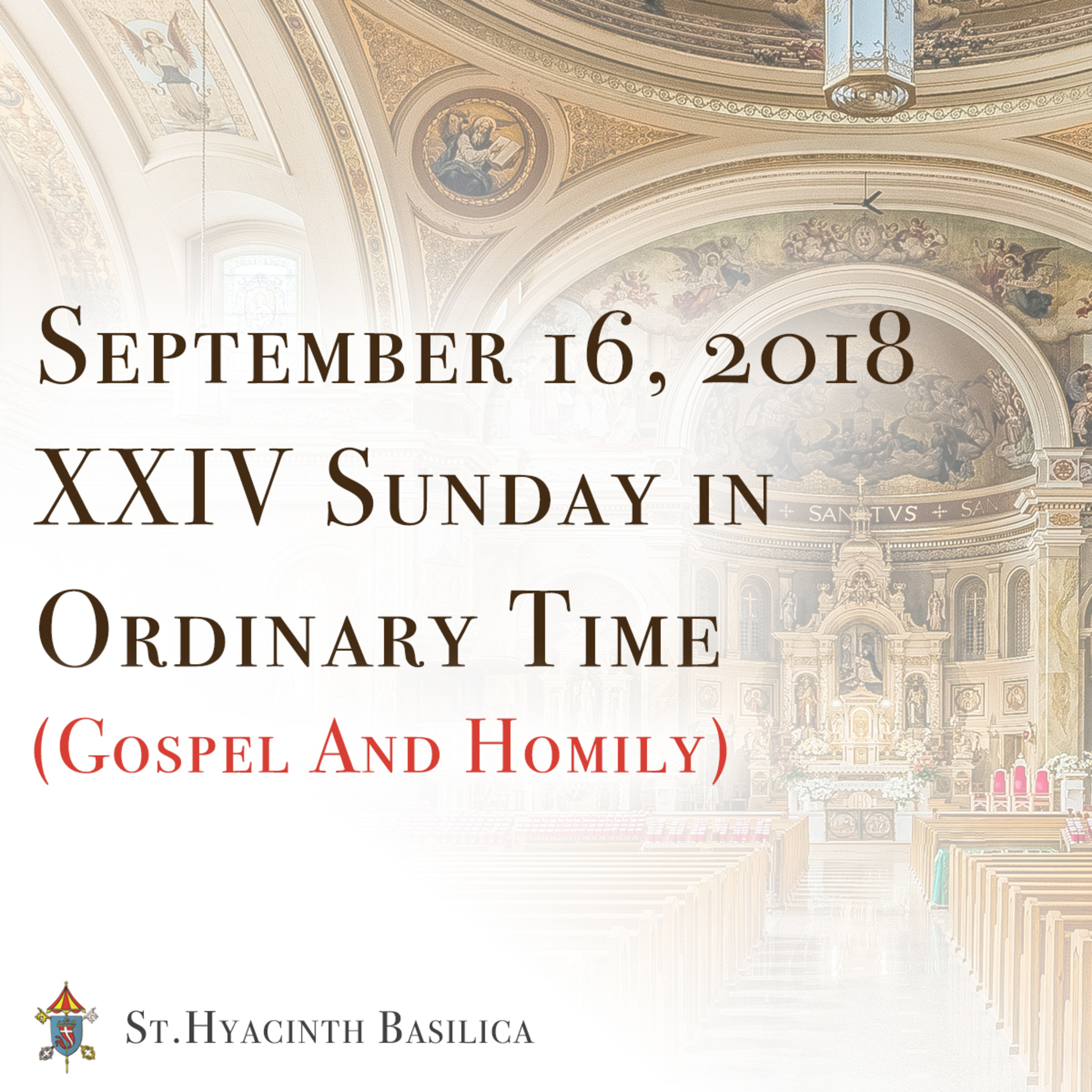St. Hyacinth Basilica - Sunday Gospel & Homilies