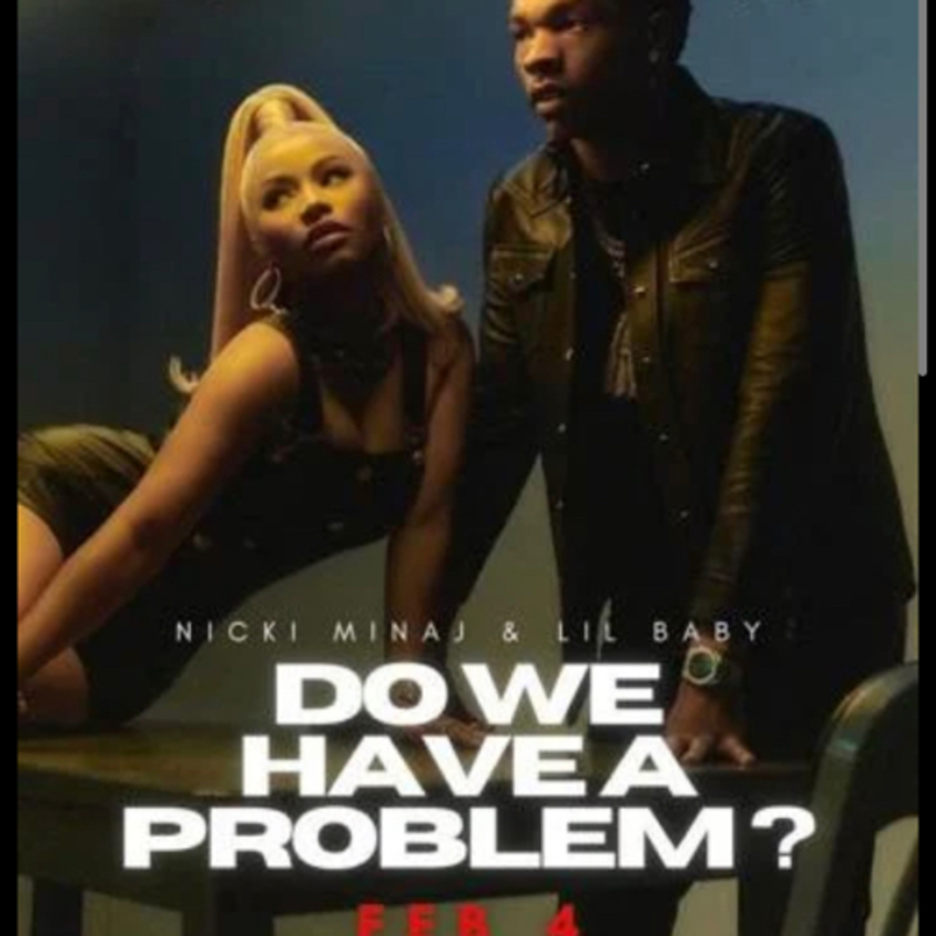Do We Have A Problem: Nicki Minaj