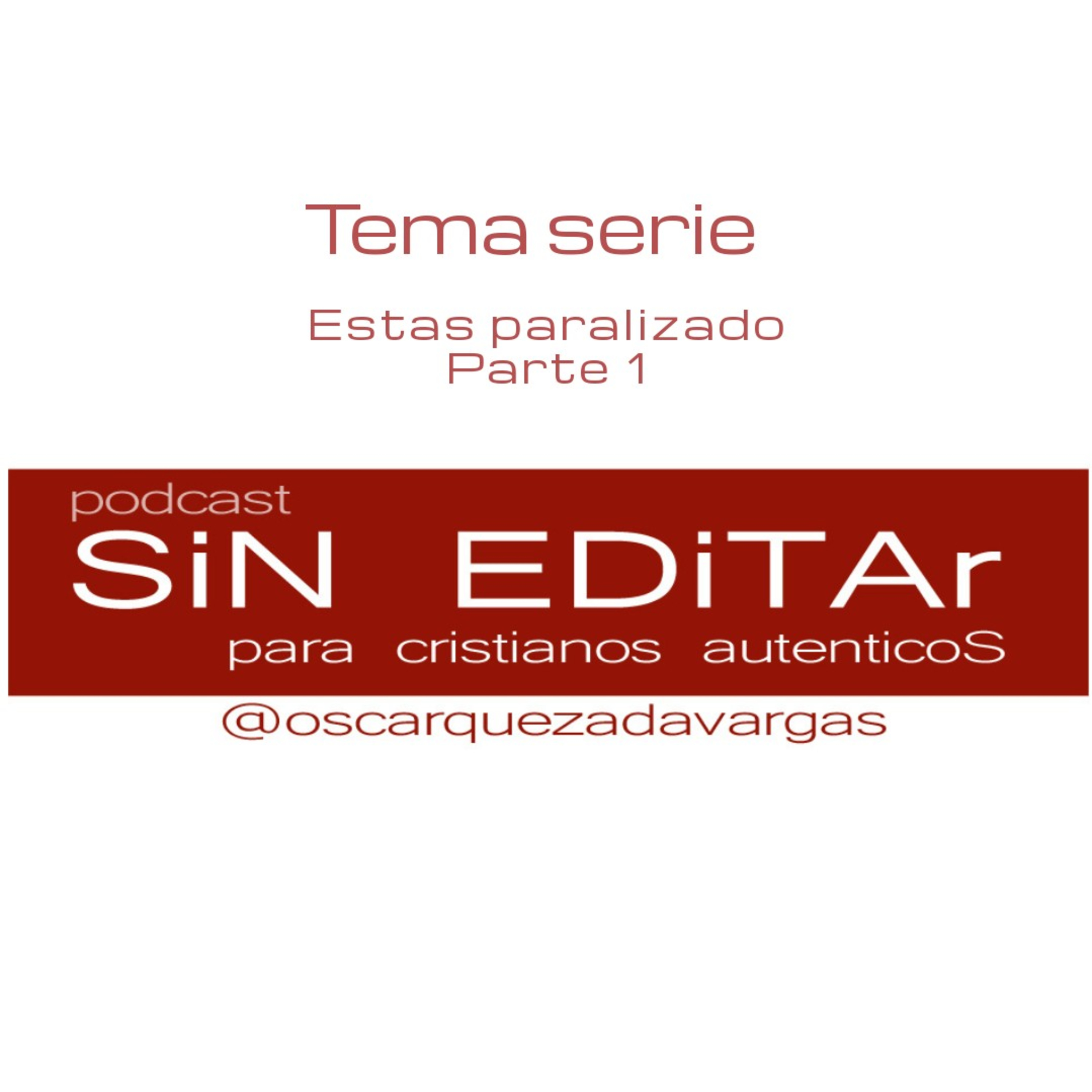 ¿Estás paralizado? Parte 1 episode artwork