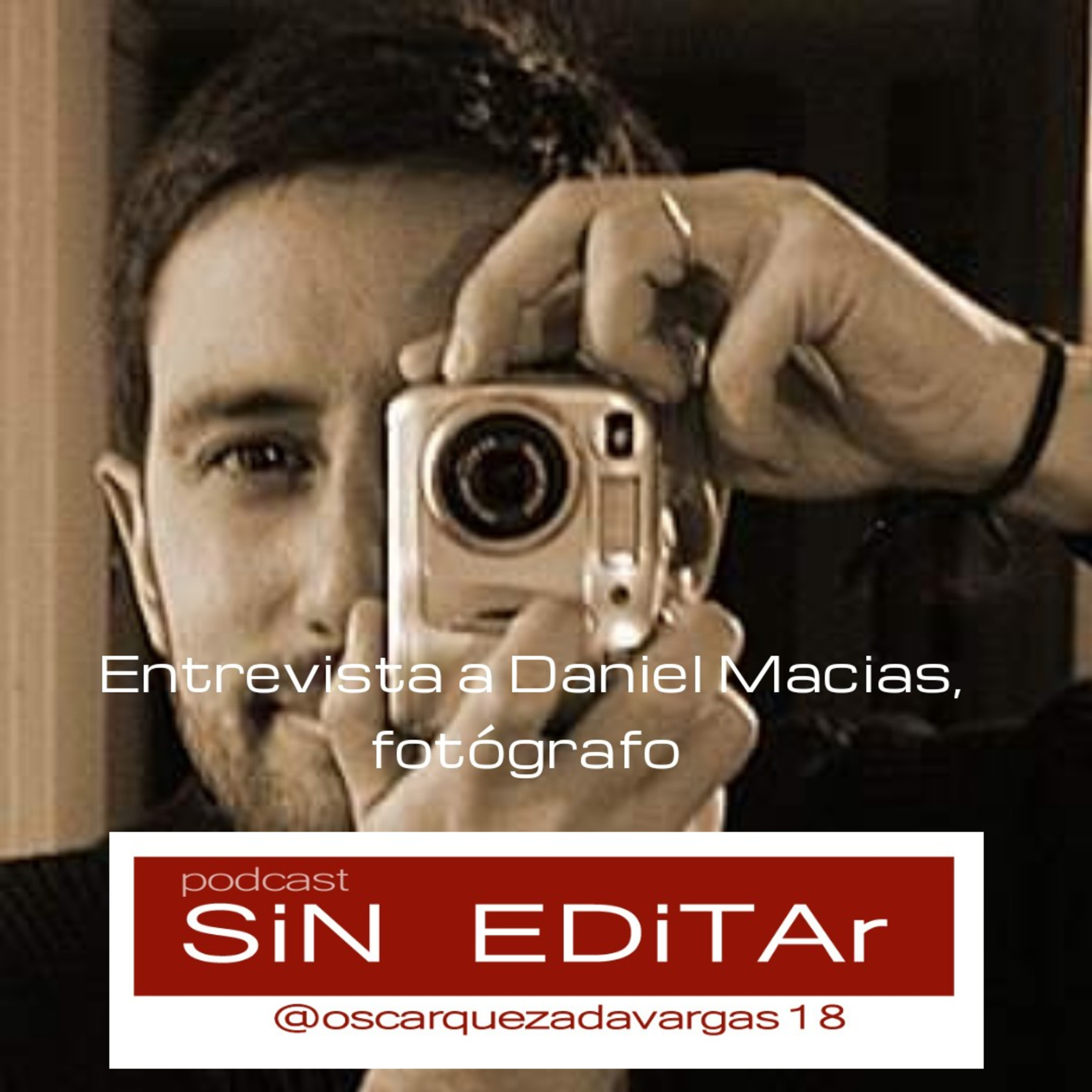Entrevista a Daniel Macias, fotógrafo  episode artwork