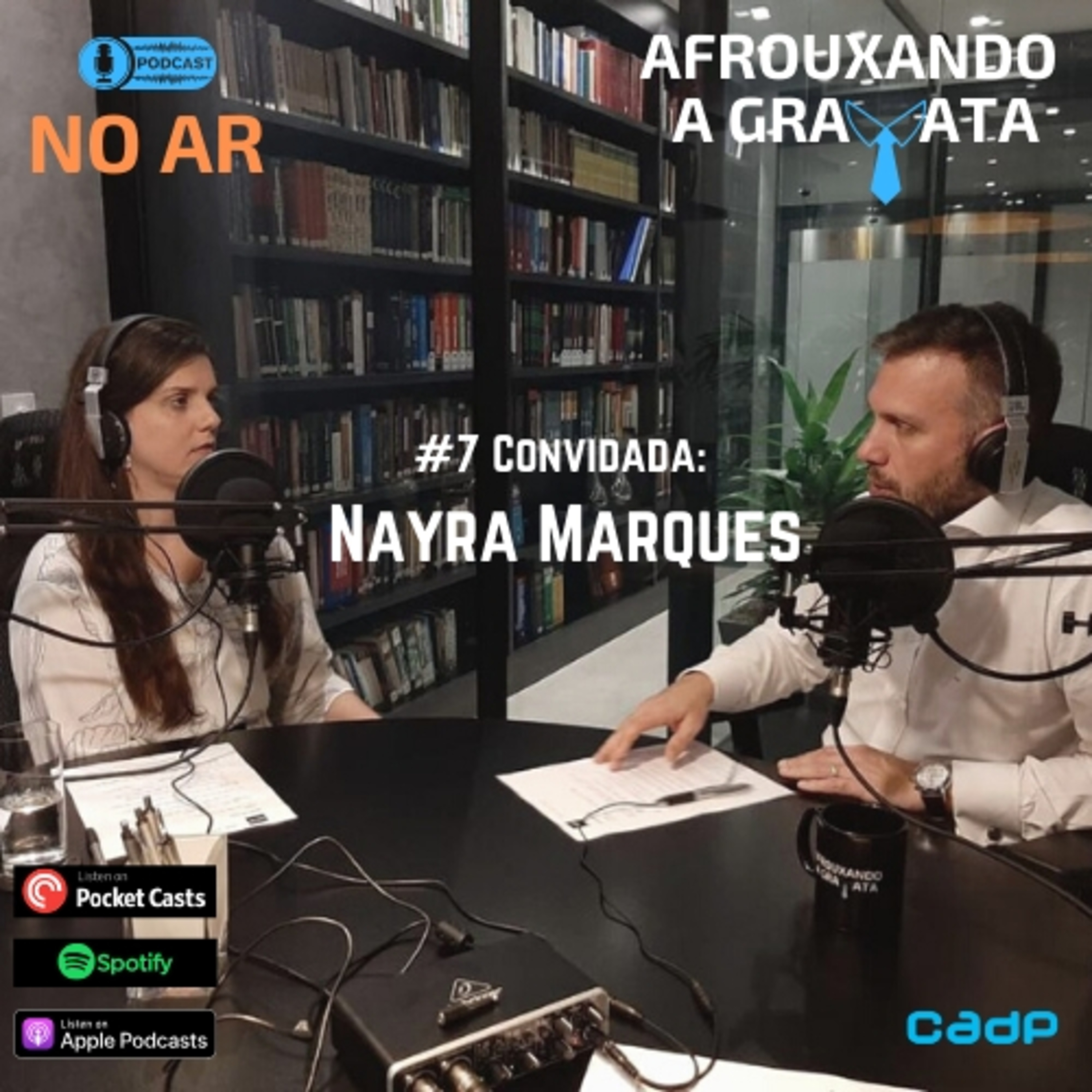 #7 Convidada: Nayra Marques episode artwork