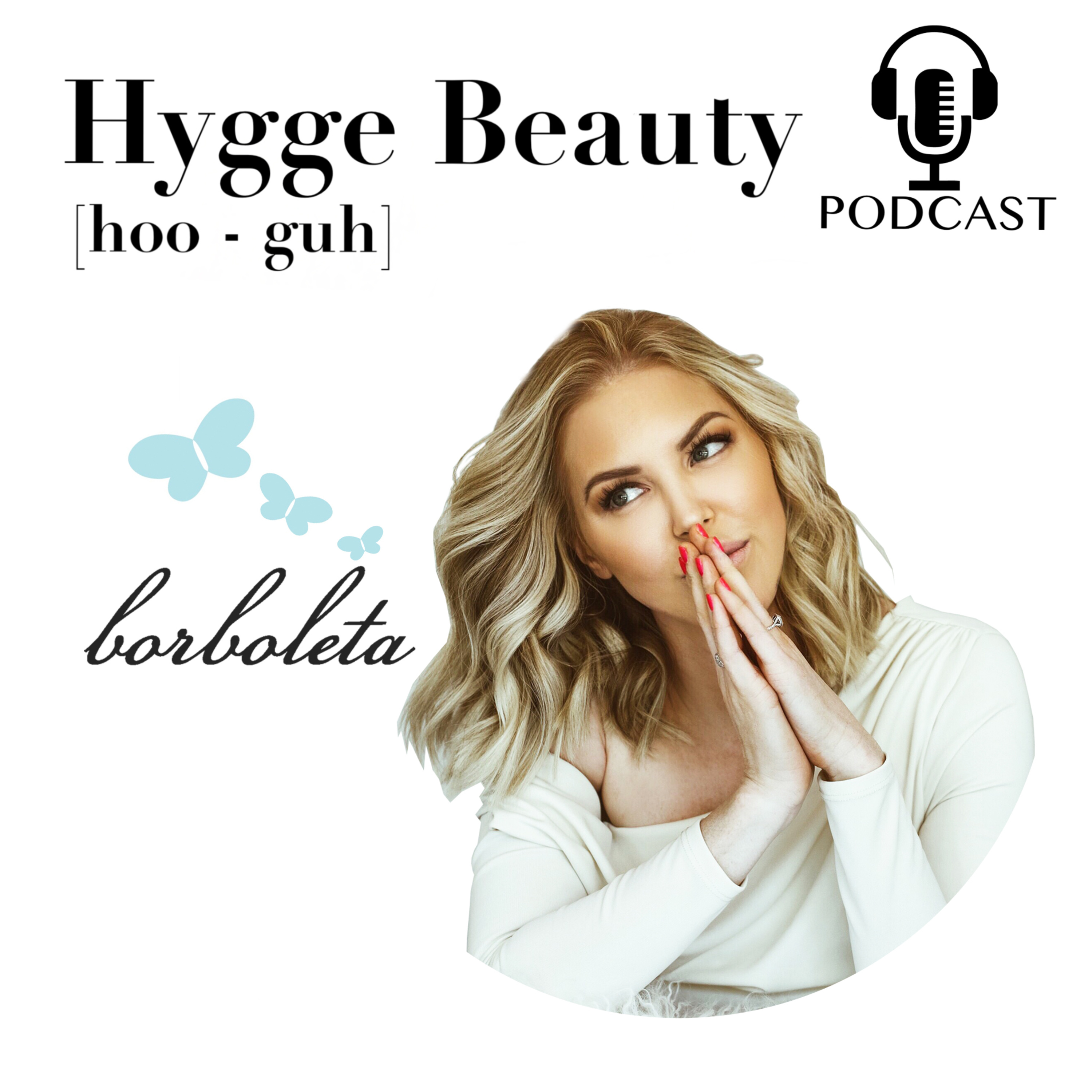Hygge Beauty Podcast