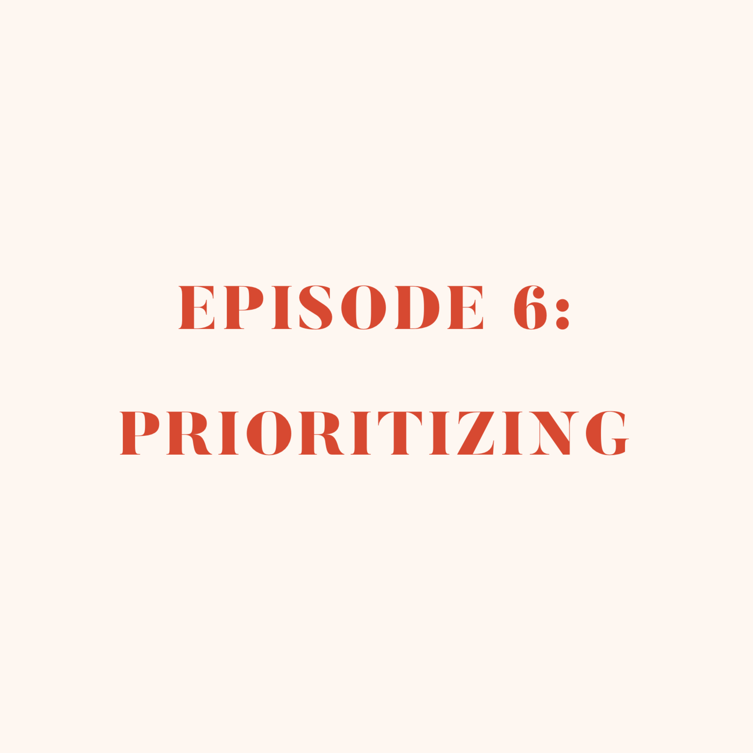 Prioritizing