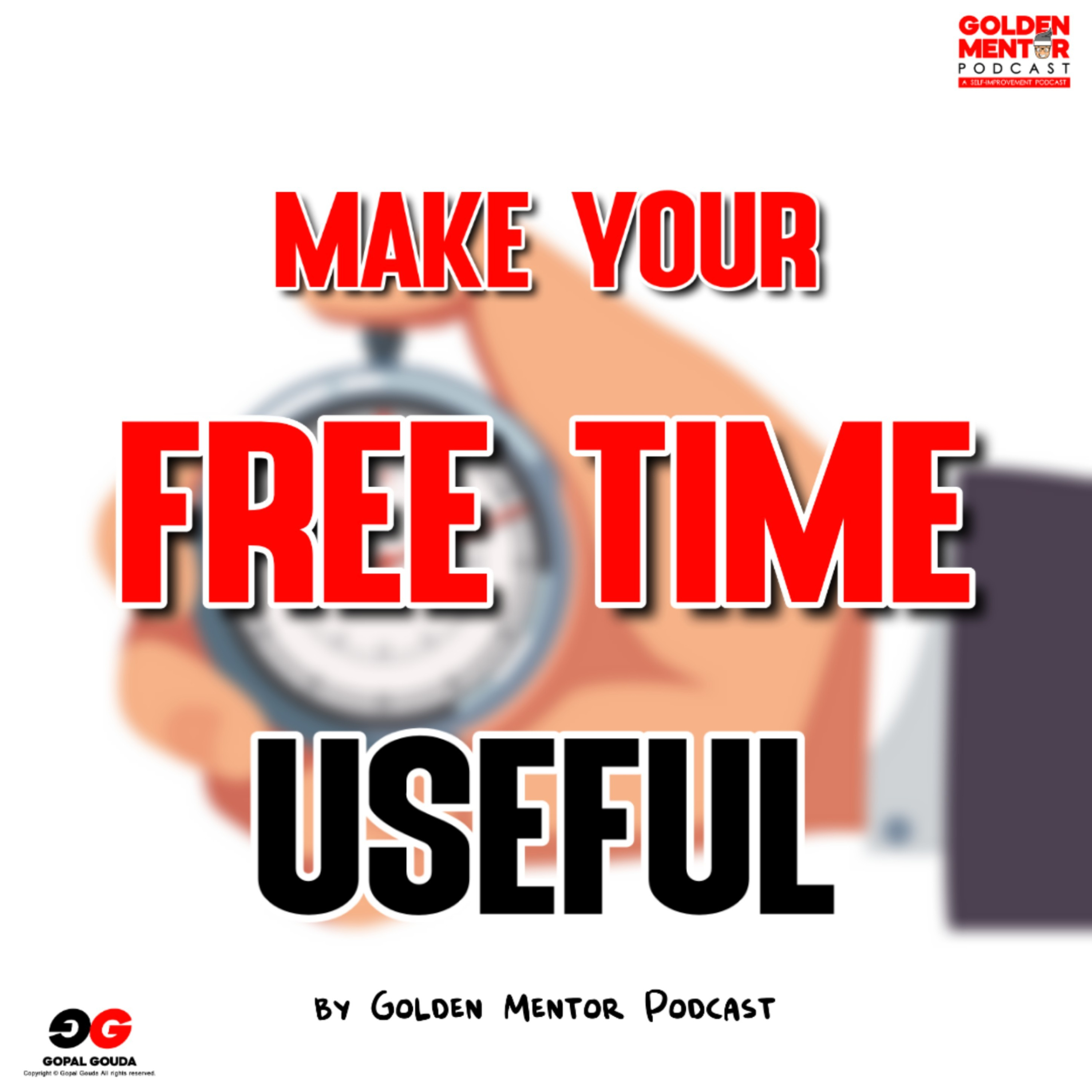 Make Your Free Time Useful episode artwork