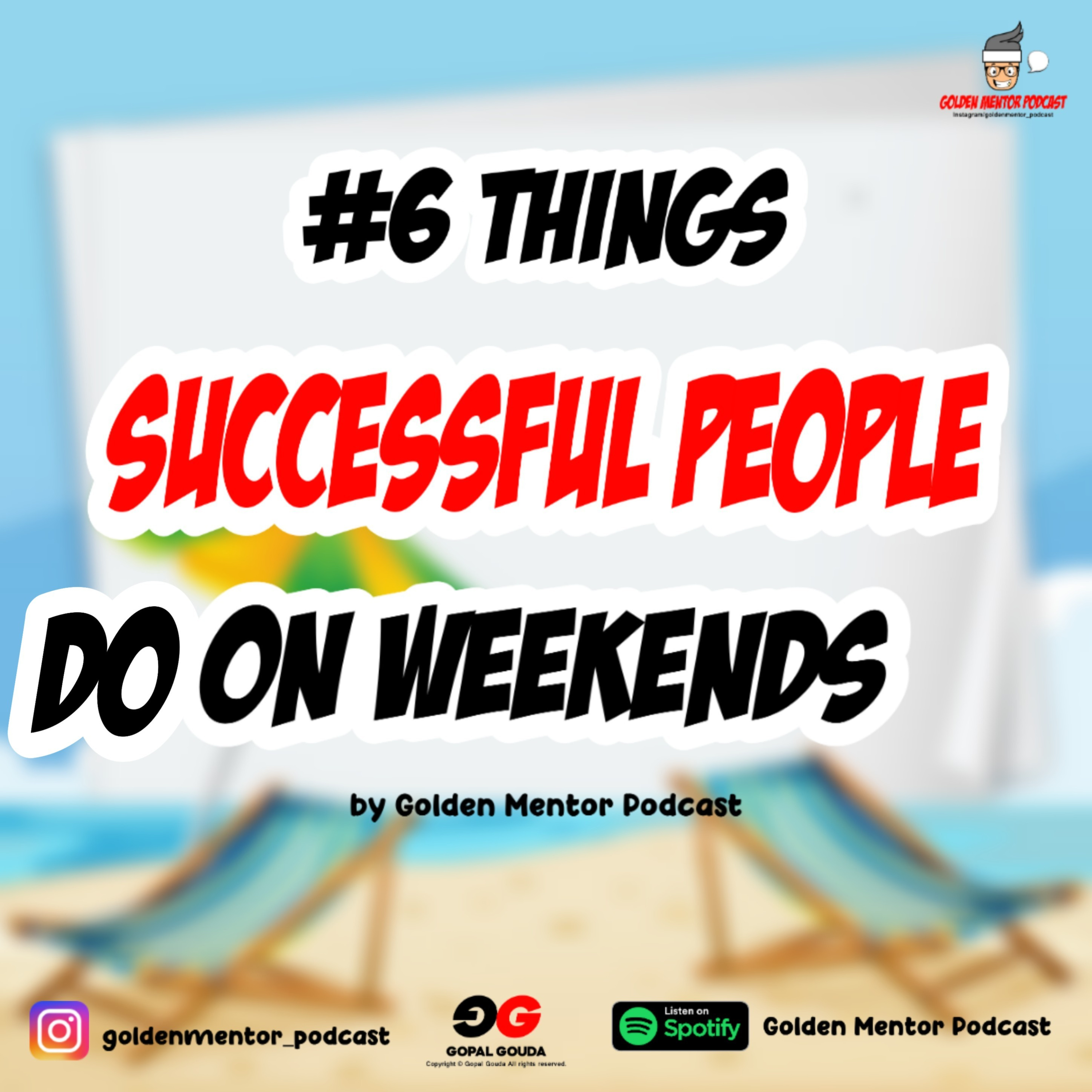 Six Things Successful People do on Weekends episode artwork