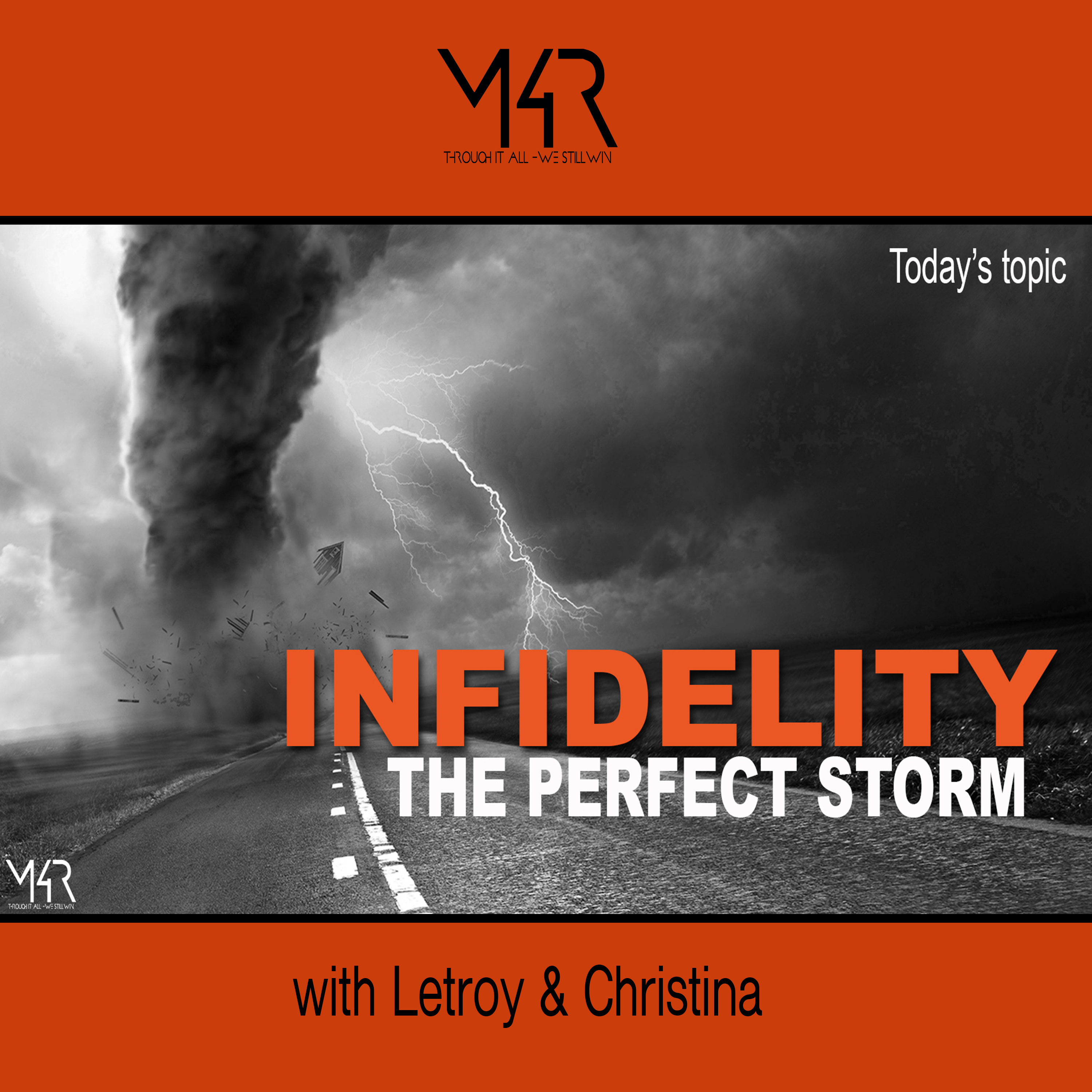 Infidelity, The Perfect Storm