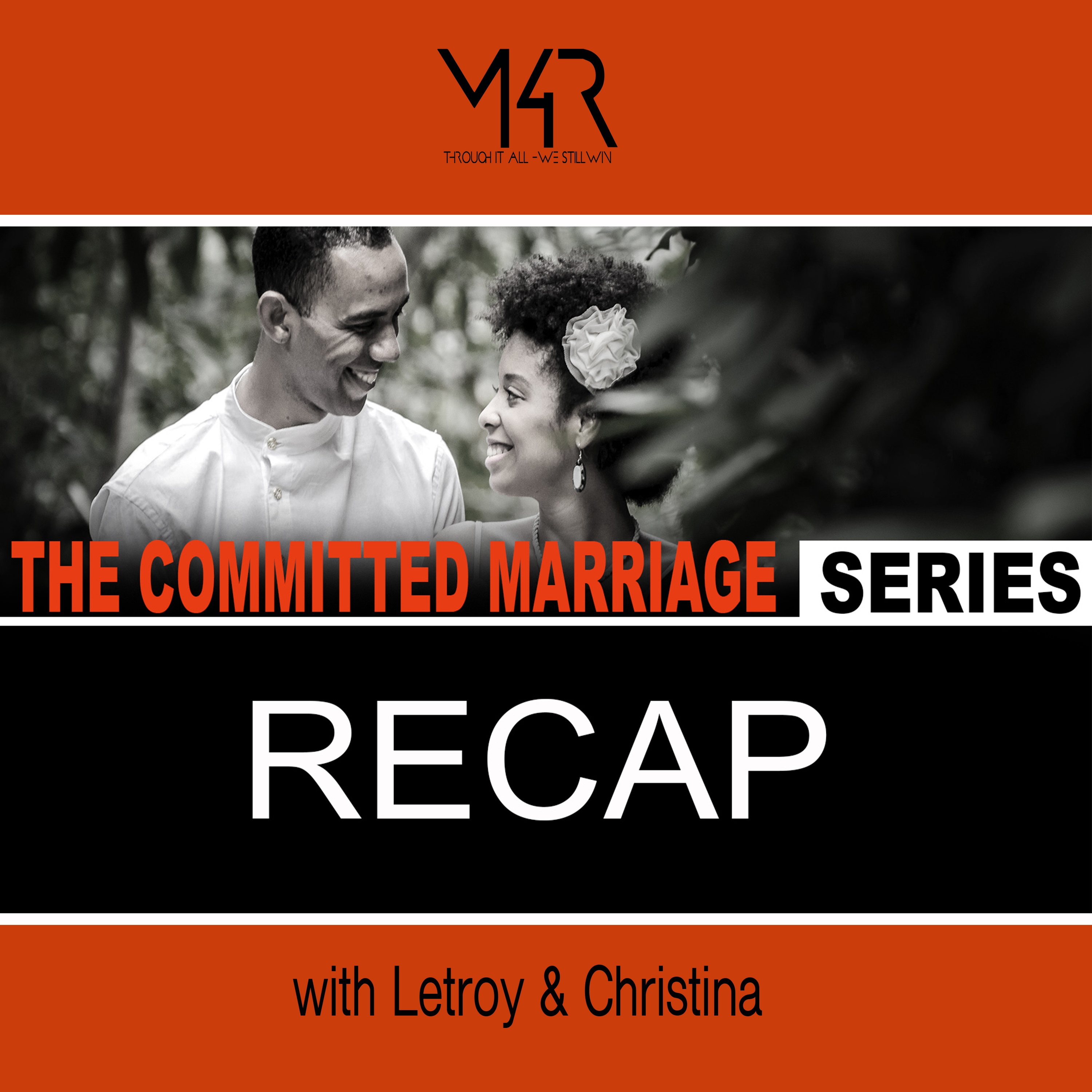 February's Recap- The Committed Marriage Series
