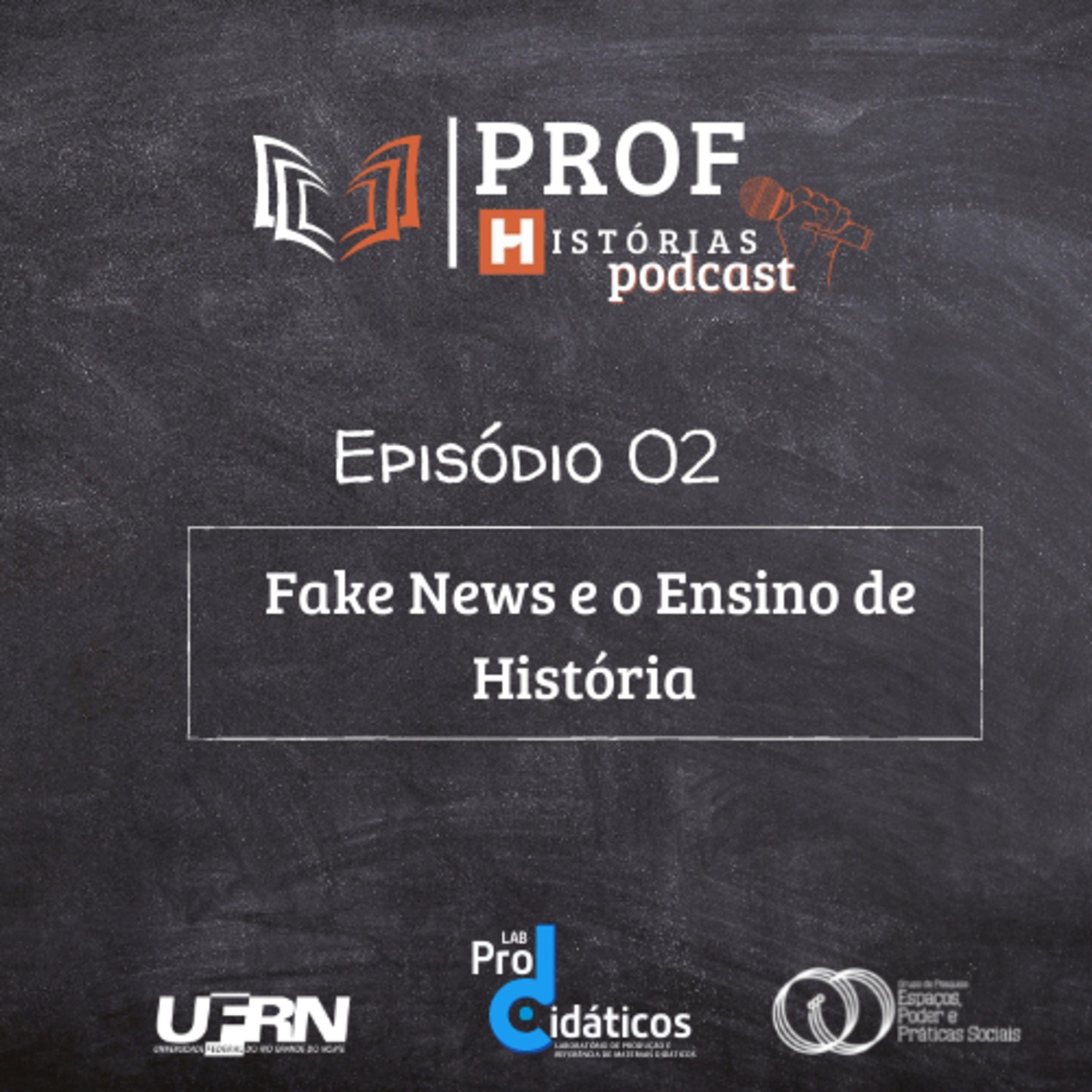 #02 Fake News e o Ensino de História | PROFHISTORIAS episode artwork