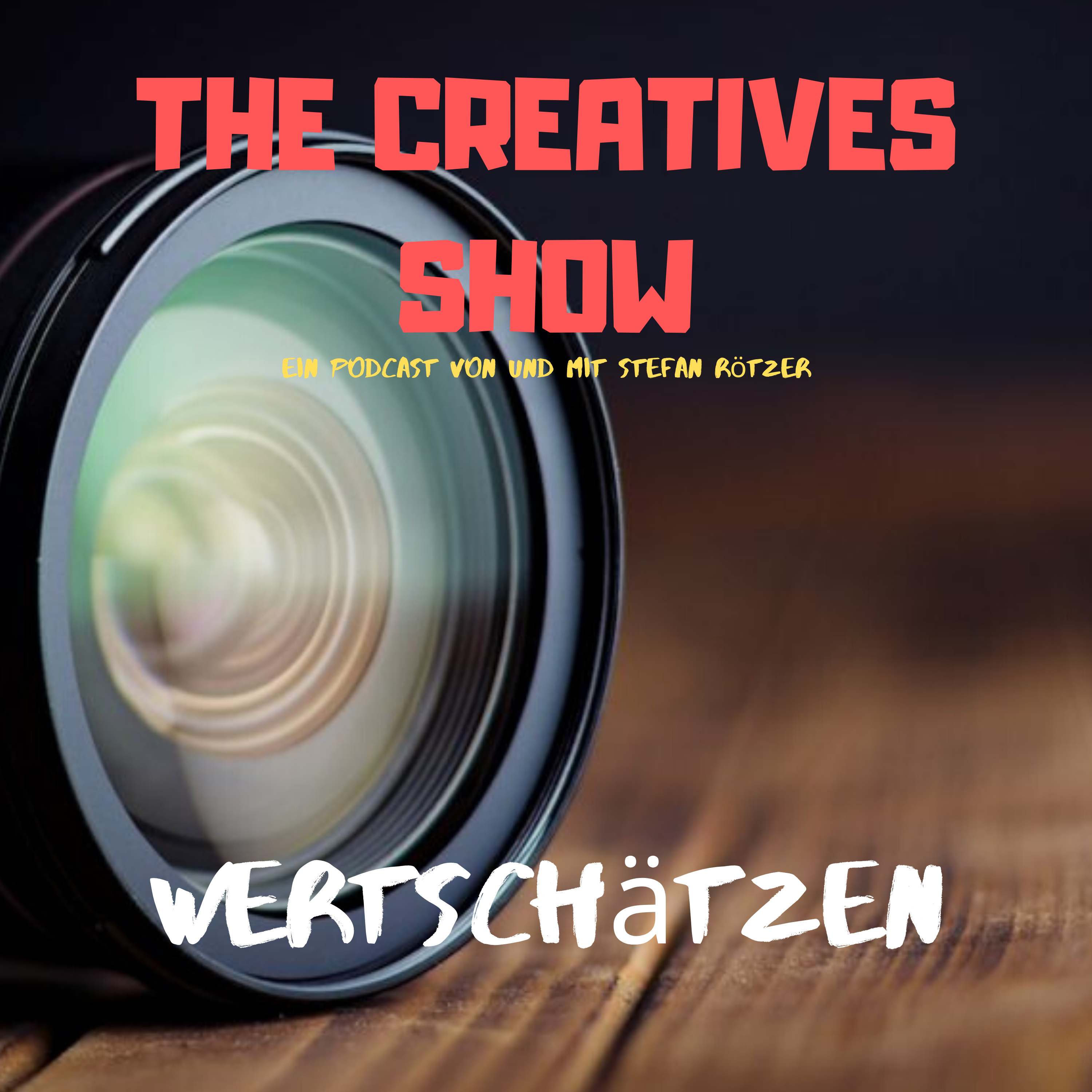 The Creatives Show - ein Podcast von und mit Stefan Rötzer