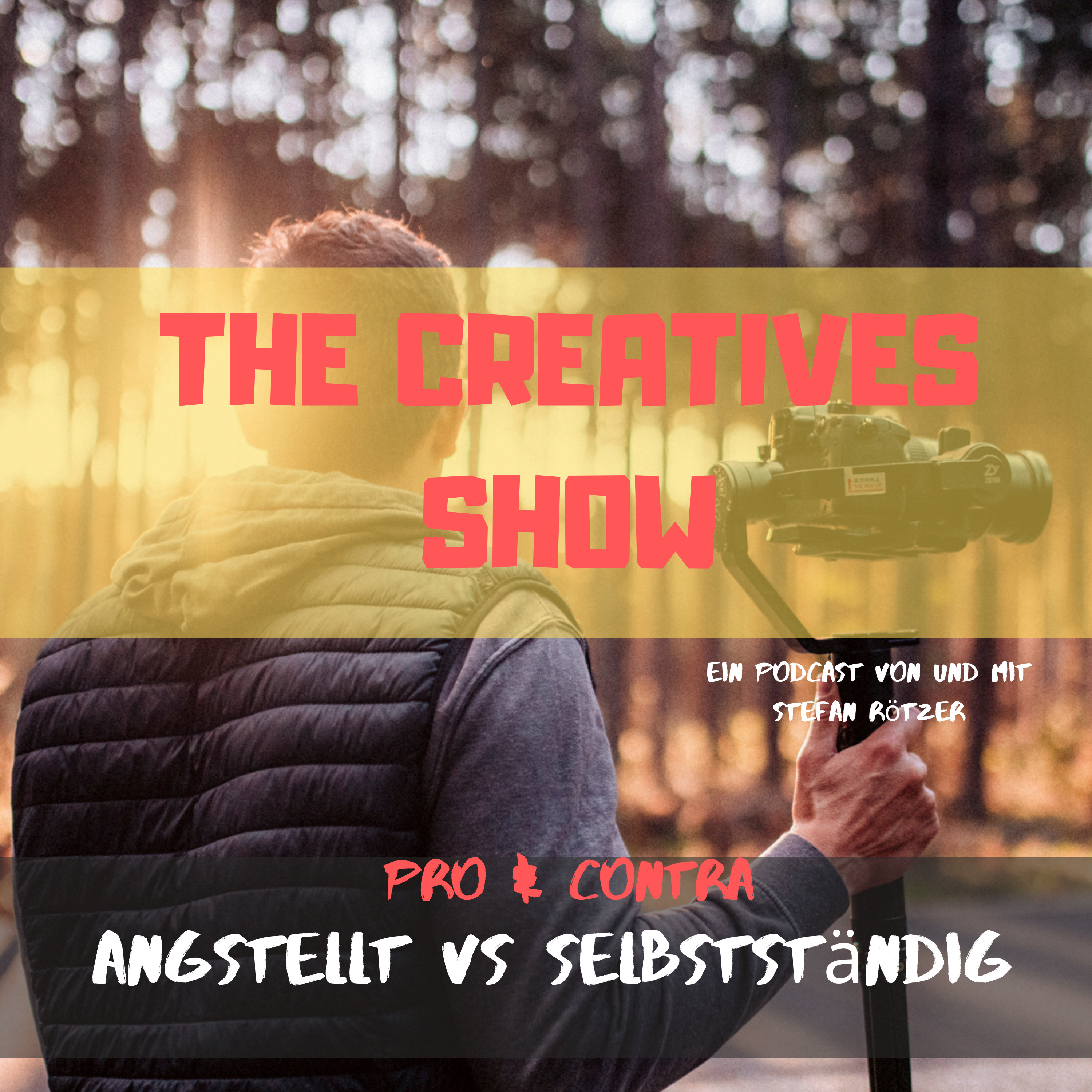 The Creatives Show - ein Podcast von und mit Stefan Rötzer