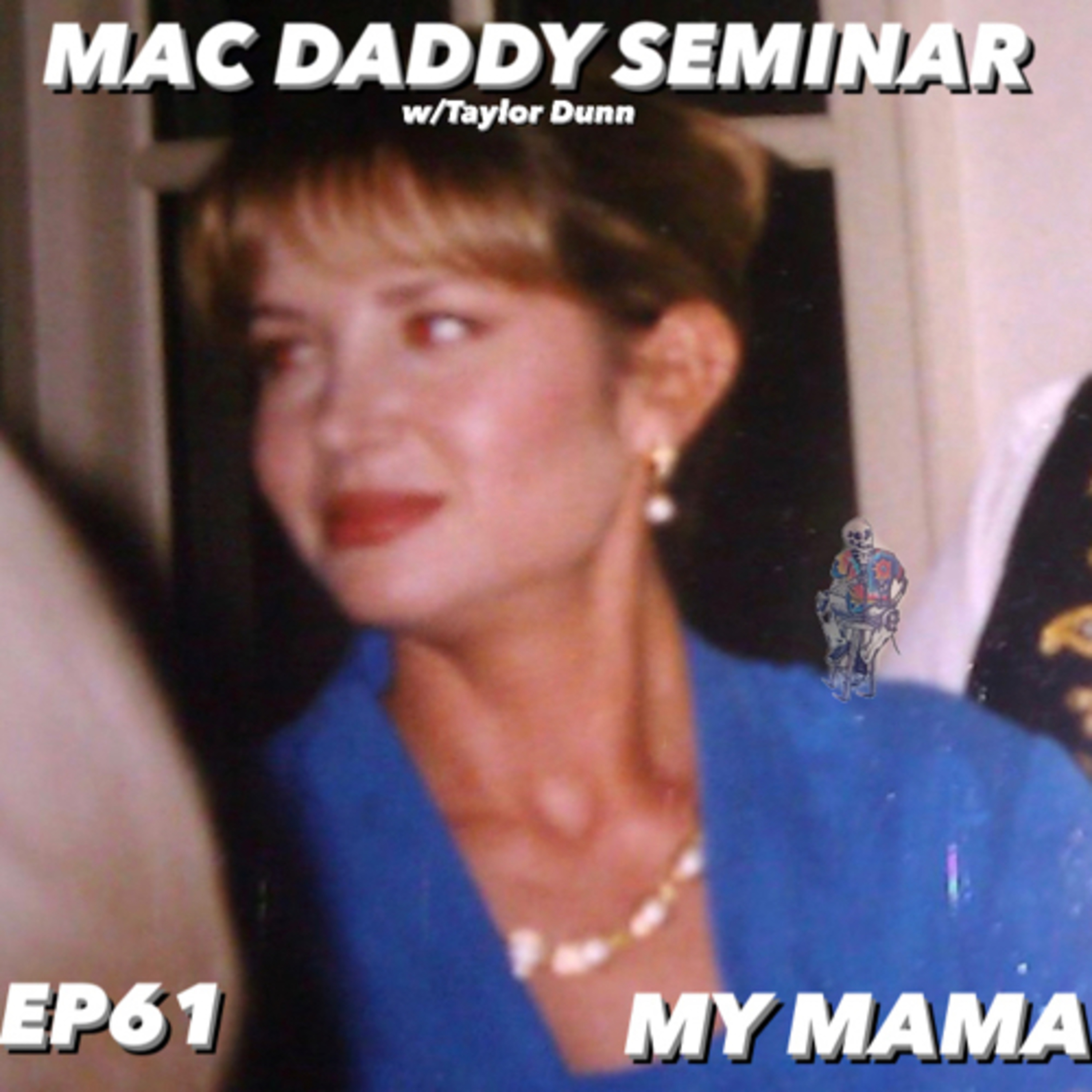 Mac Daddy Seminar w/ Taylor Dunn