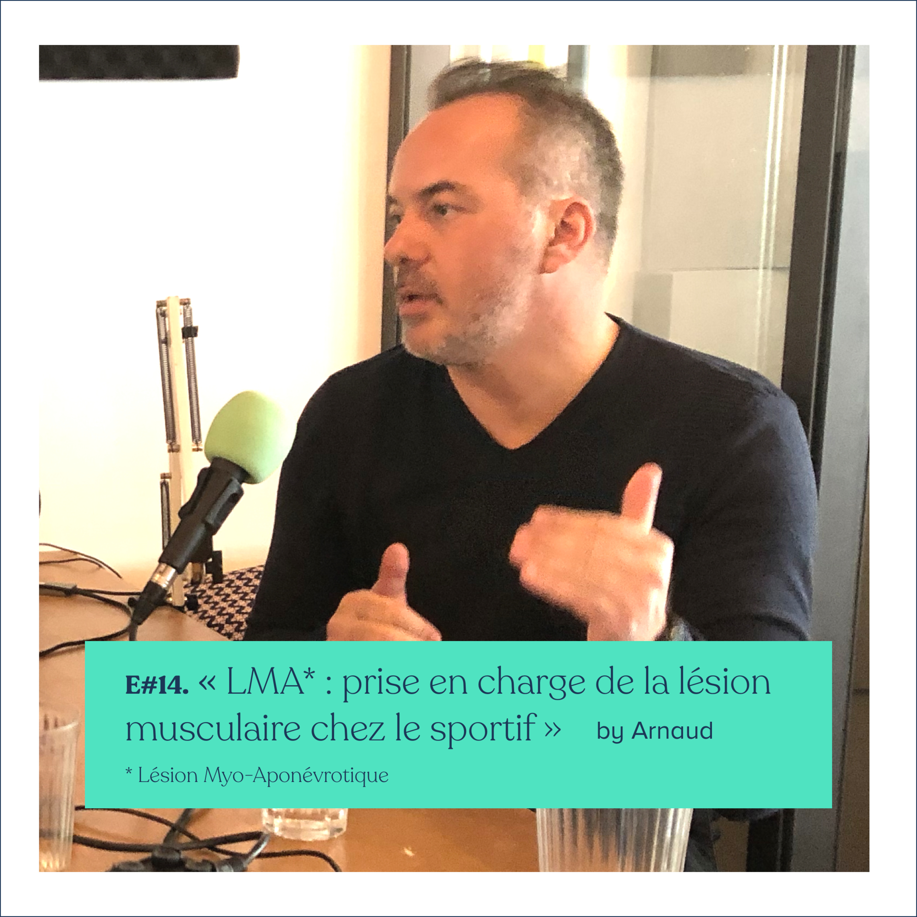 #14 Arnaud Bruchard - LMA* : prise en charge de la lésion musculaire chez le sportif [*lésions myo-aponévrotiques]