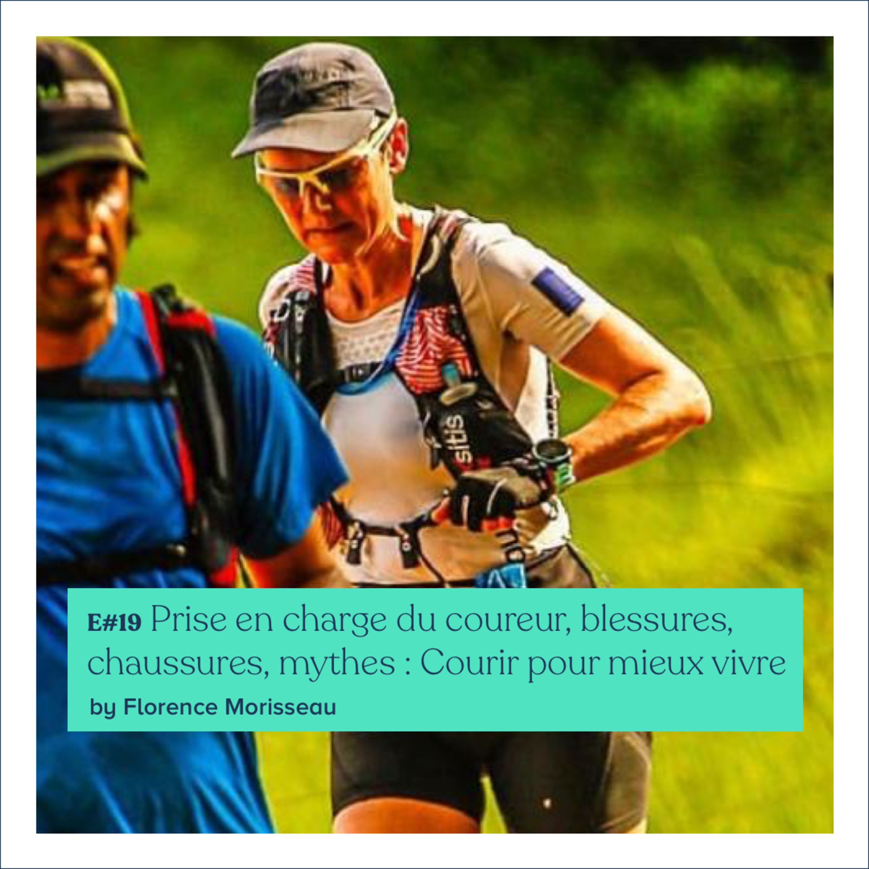 #19 - Florence : Prise en charge du coureur, blessures, chaussures, mythes : Courir pour mieux vivre 🏃🏻‍♂️ episode artwork
