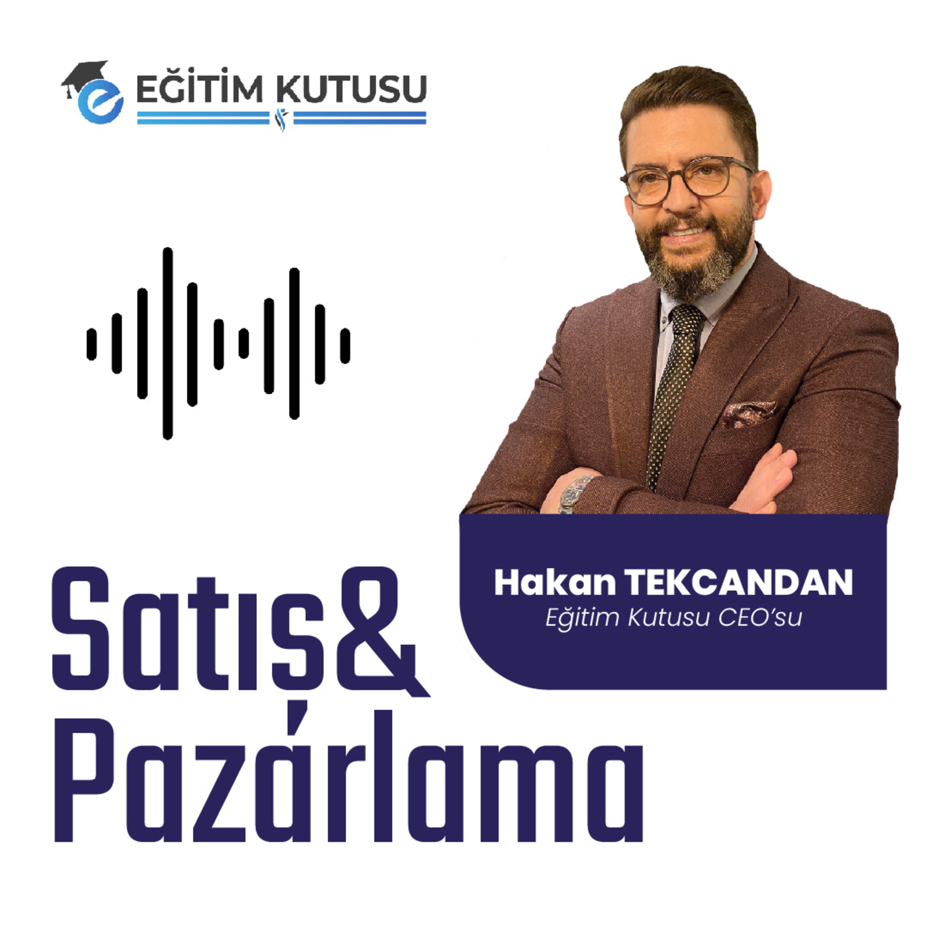 Hakan Tekcandan - Satış ve Pazarlama episode artwork