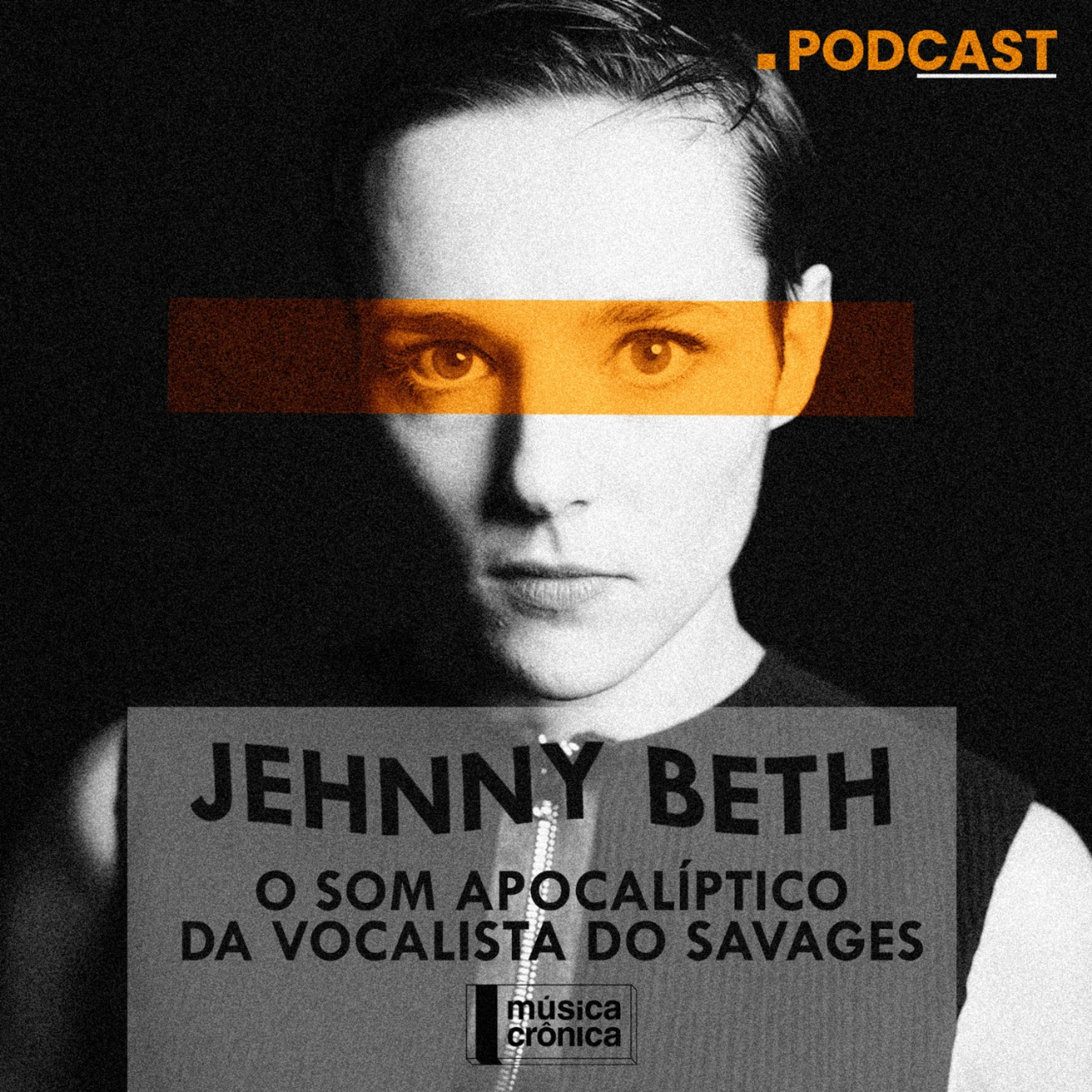 Jehnny Beth | O Som Apocalíptico da vocalista do Savages