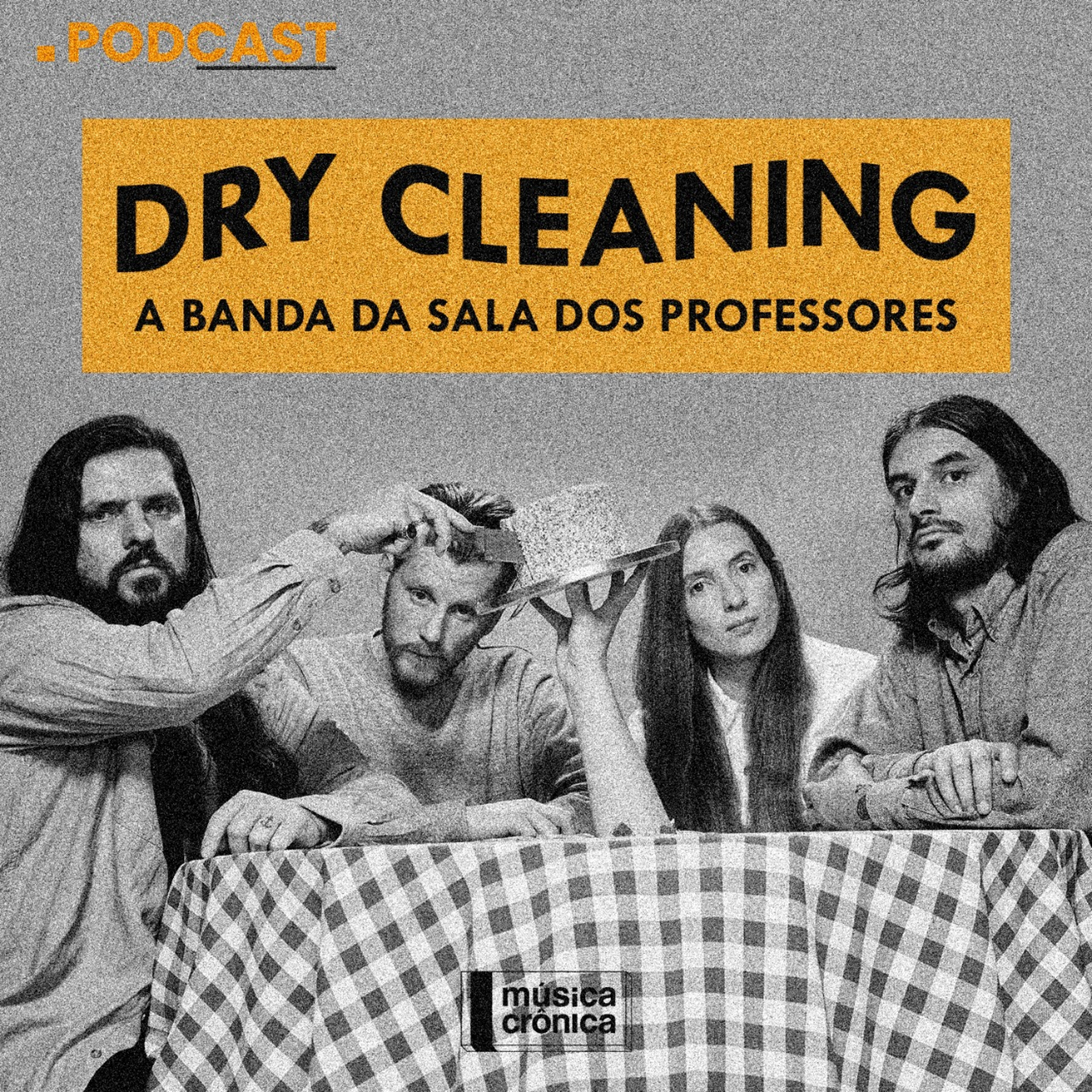EP#69: Dry Cleaning | A banda da sala dos professores episode artwork