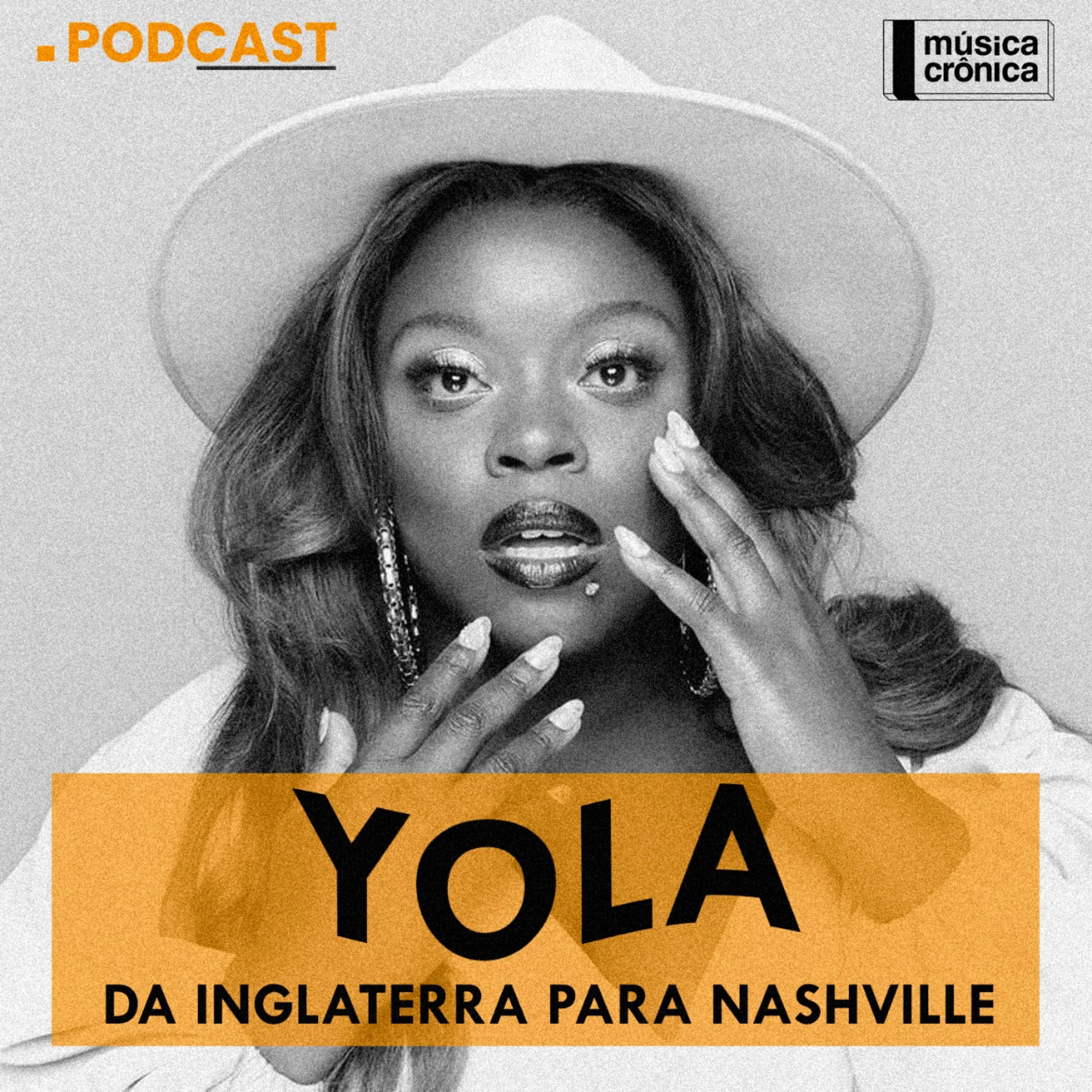  EP#85: Yola | Da Inglaterra para Nashville episode artwork