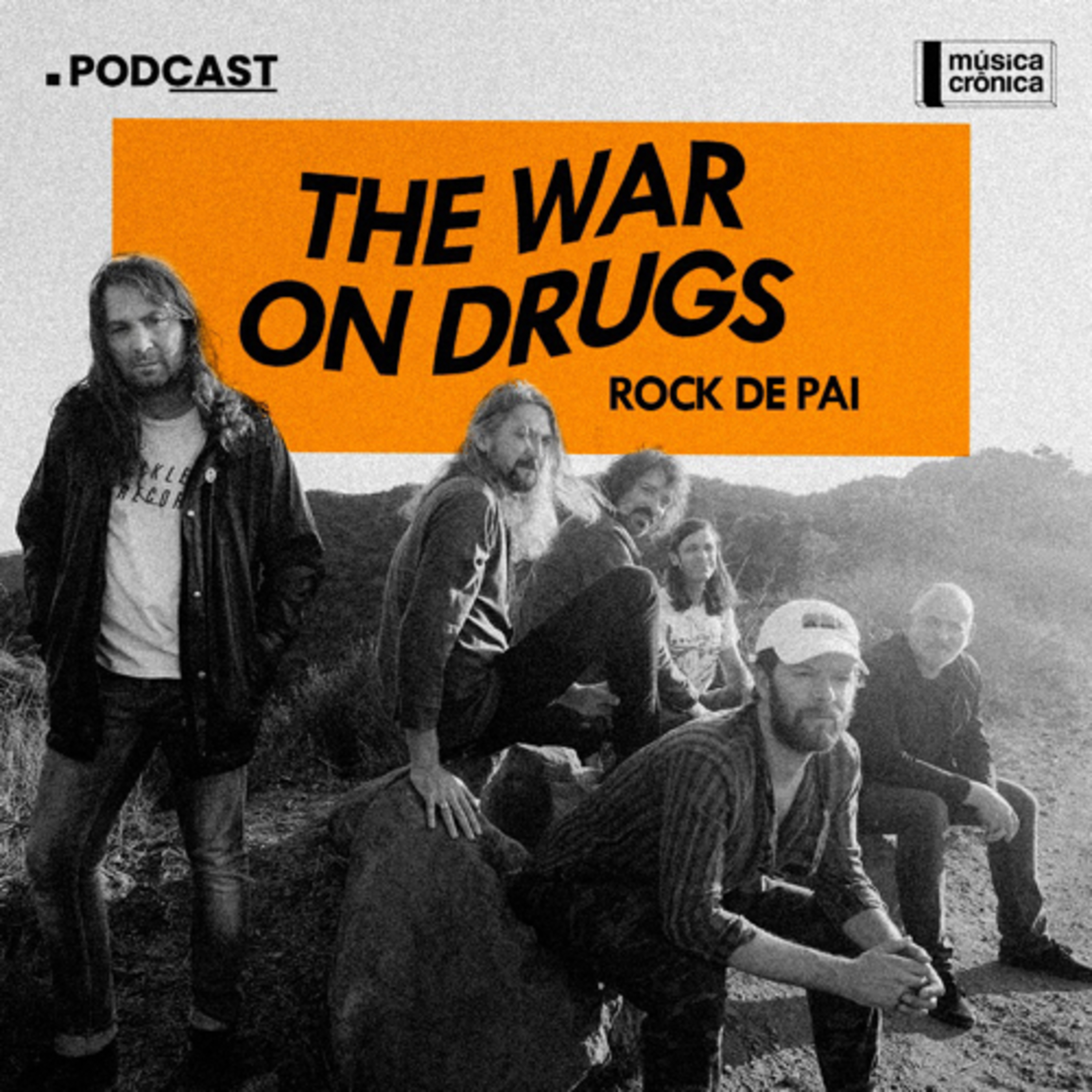 EP#97: The War On Drugs | Rock de Pai episode artwork