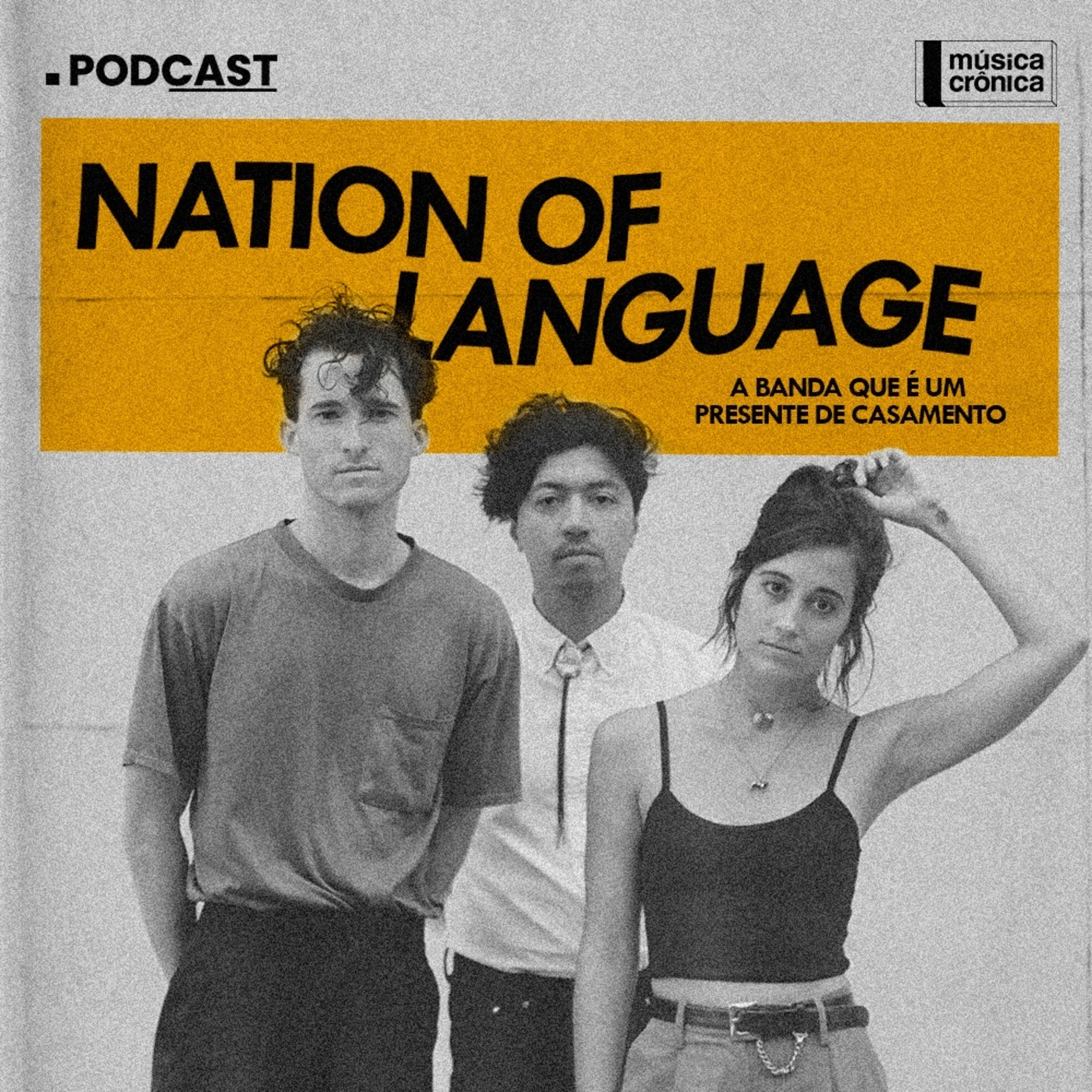 EP#101: Nation Of Language | A banda que é um presente de casamento episode artwork