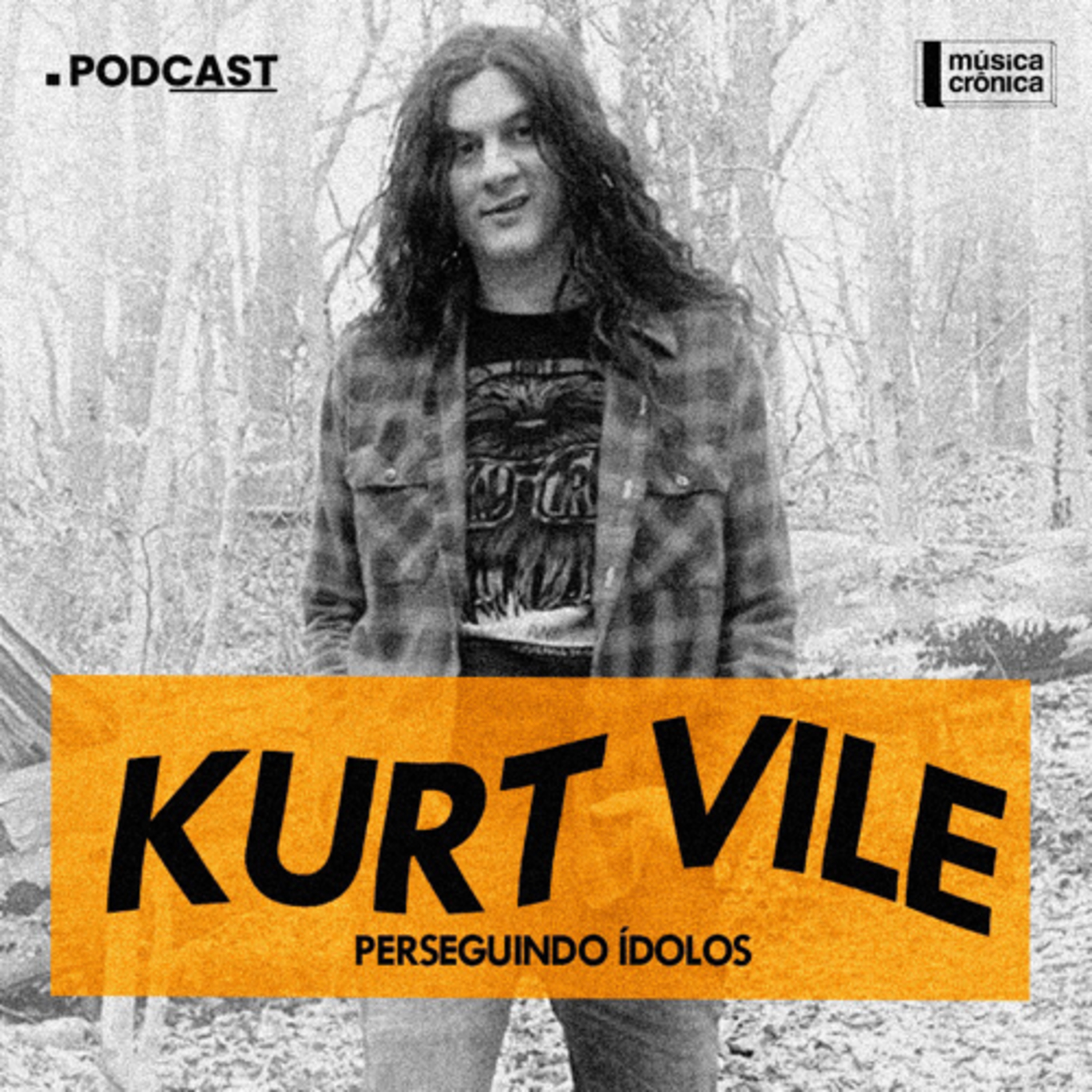 EP#113: Kurt Vile | Perseguindo Ídolos  episode artwork