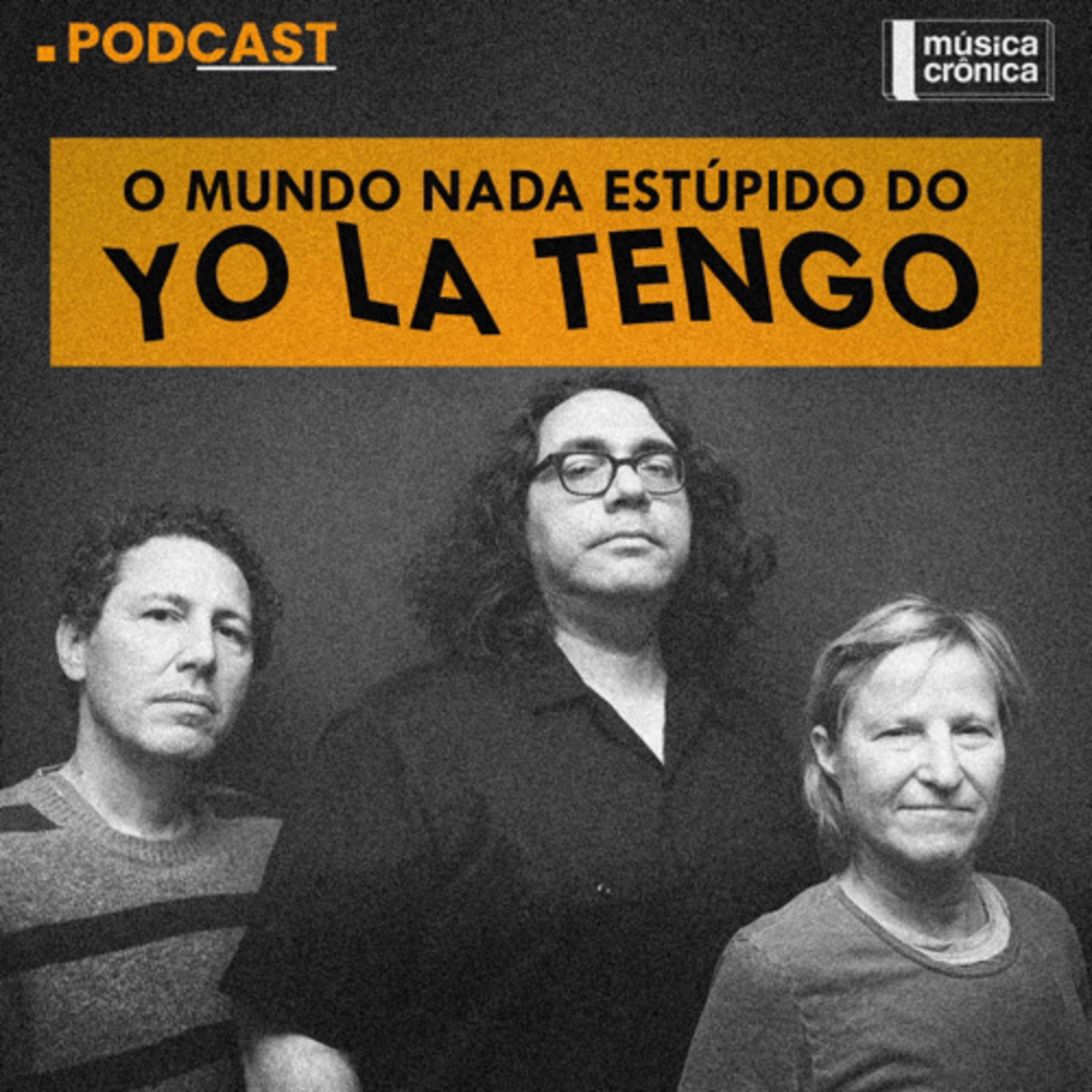 EP#143: O mundo nada estúpido do Yo La Tengo episode artwork