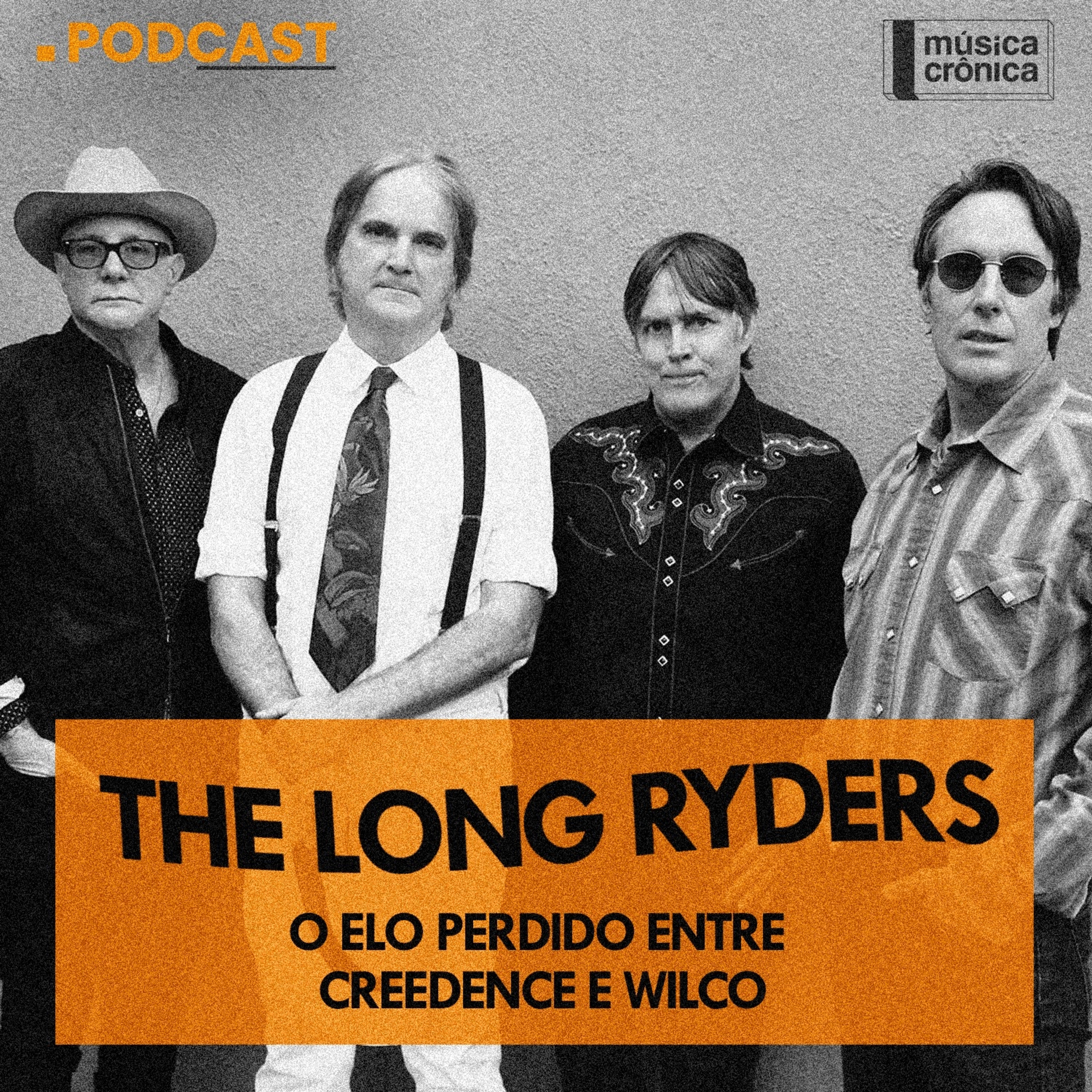 EP#146: The Long Ryders | O elo perdido entre Creedence e Wilco episode artwork