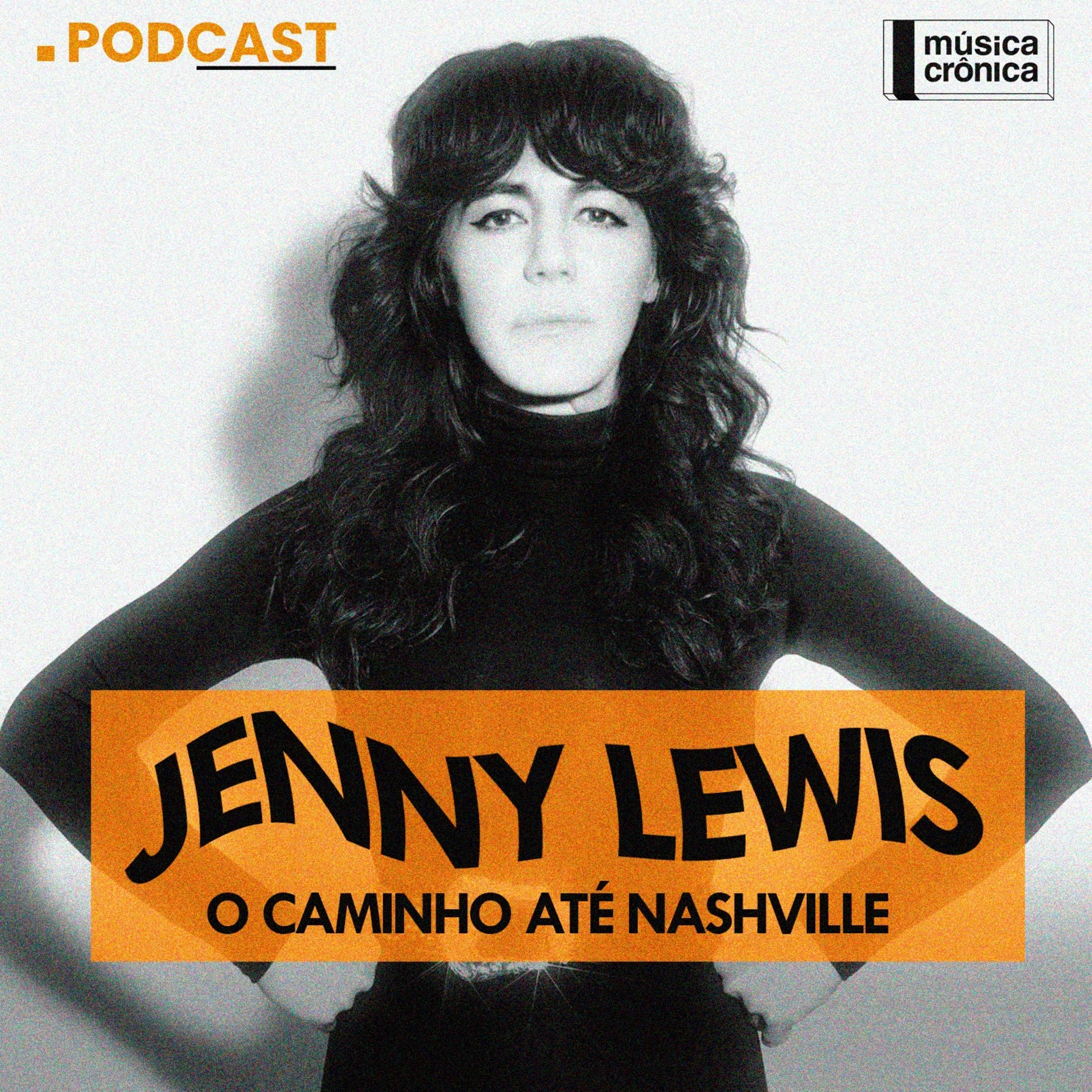 EP#153: Jenny Lewis | O caminho até Nashville episode artwork