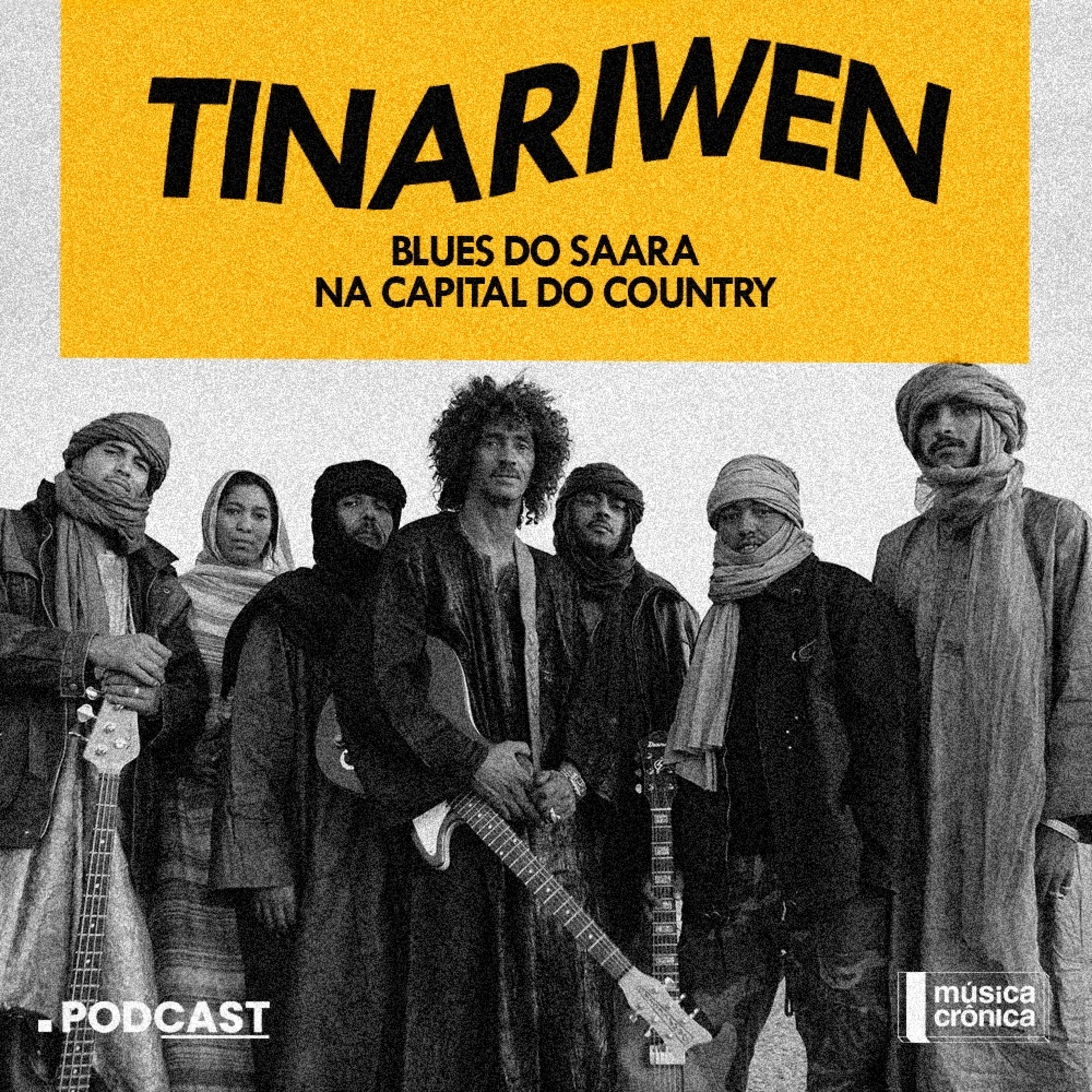 EP#155: Tinariwen | Blues do Saara na capital do Country episode artwork