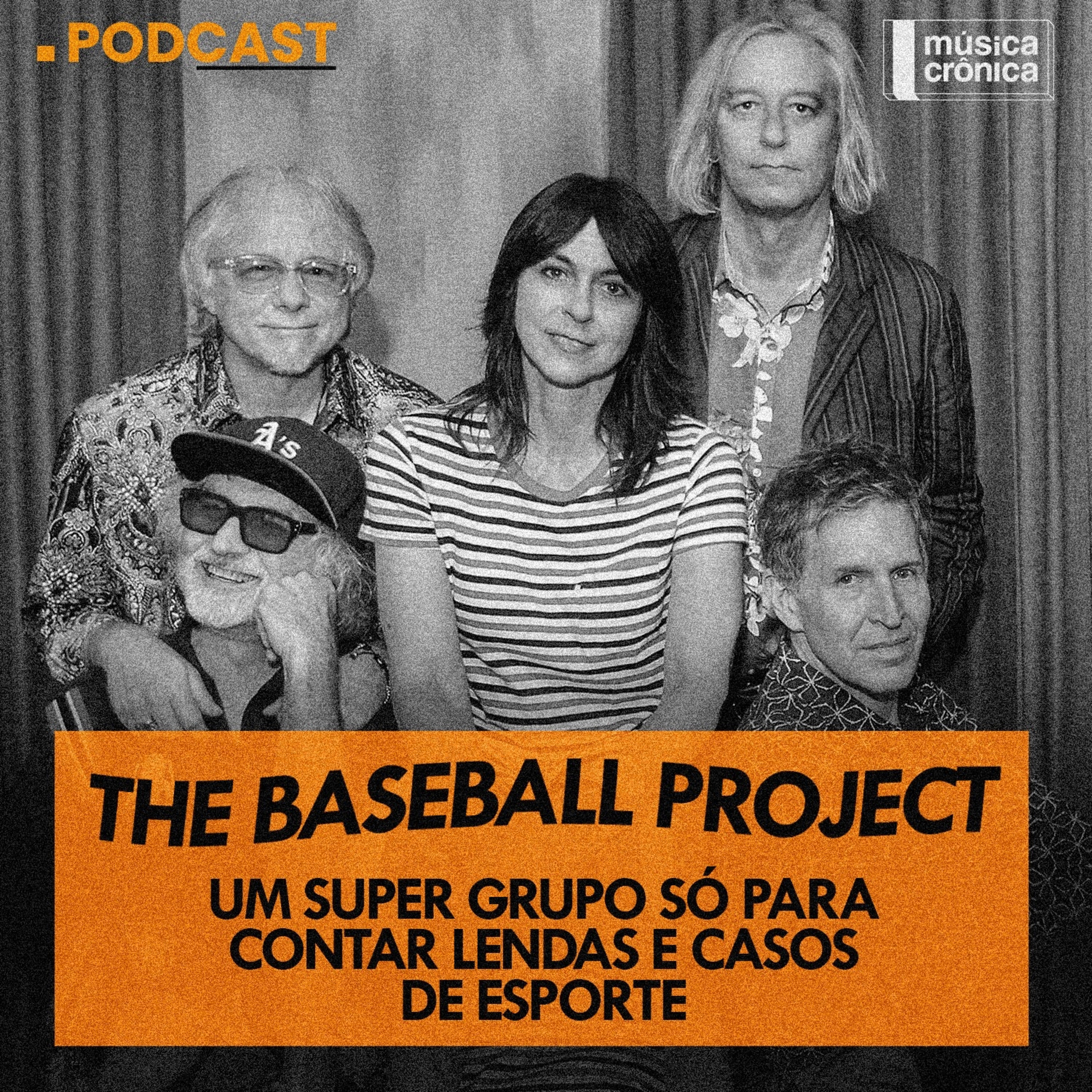 EP#158: The Baseball Project | Um supergrupo só pra contar lendas e casos do esporte episode artwork