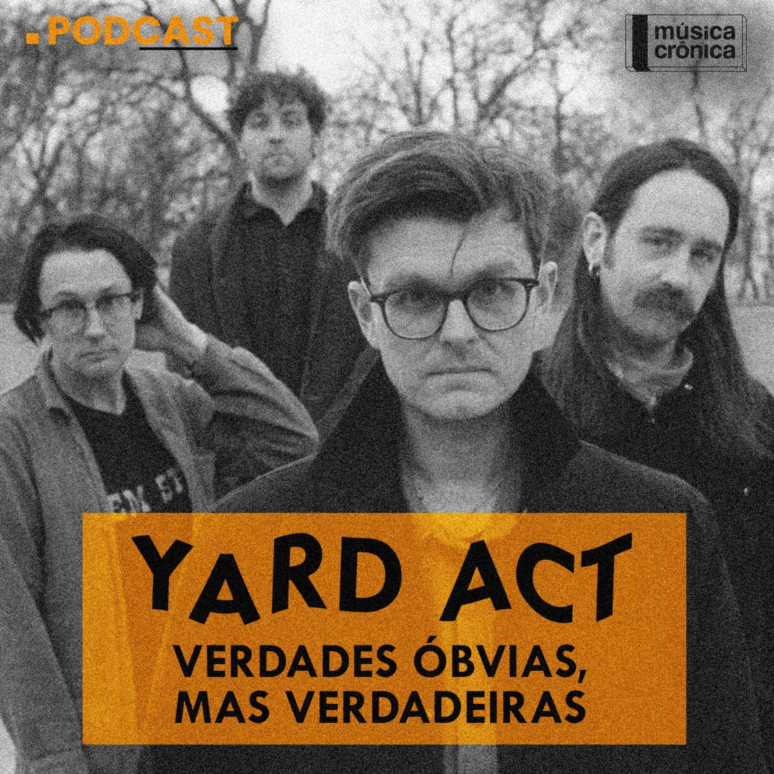 EP#164: Yard Act | Verdades óbvias, mas verdadeiras episode artwork