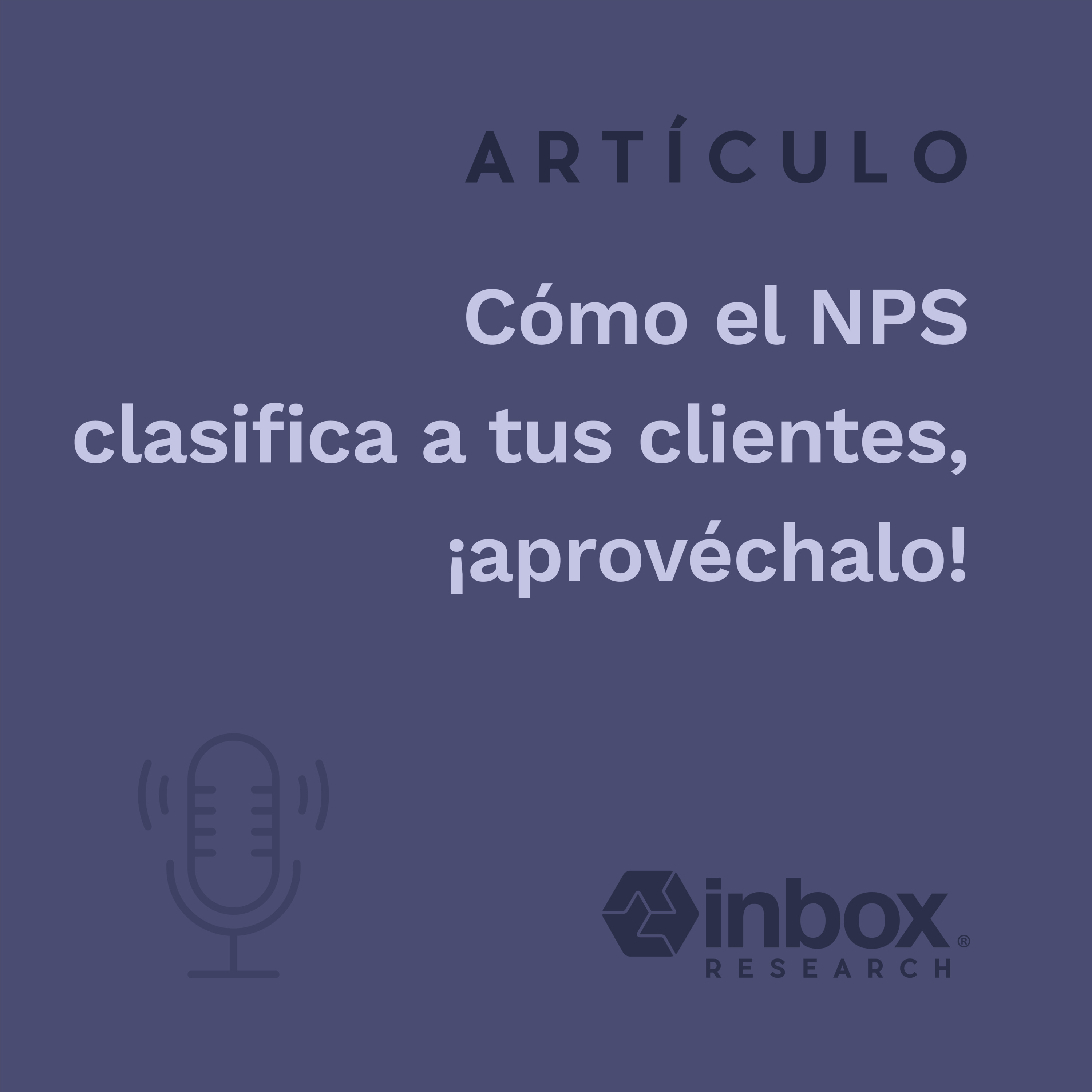 [Artículo] Cómo el NPS clasifica a tus clientes episode artwork