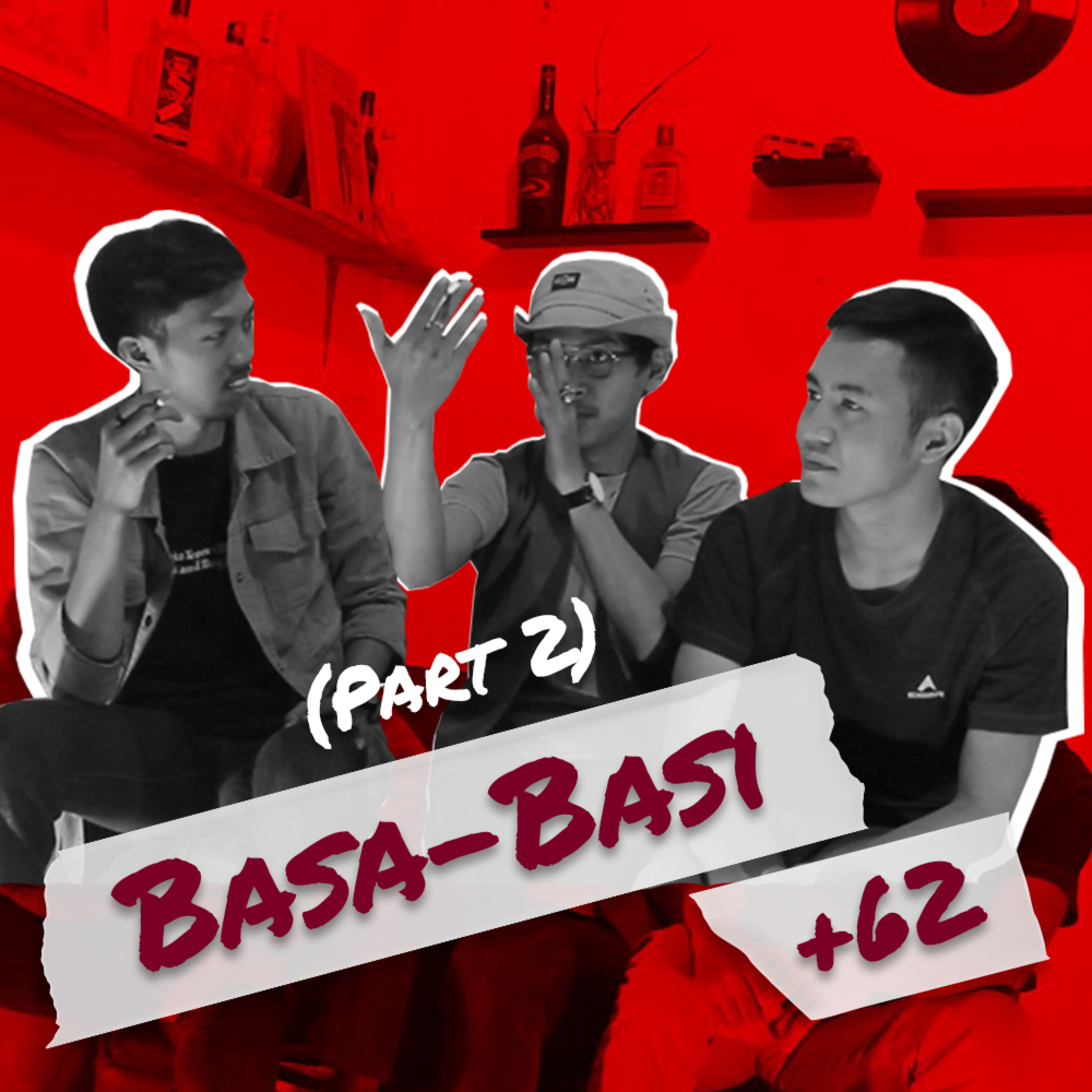 Basa-Basi +62 (part 2)