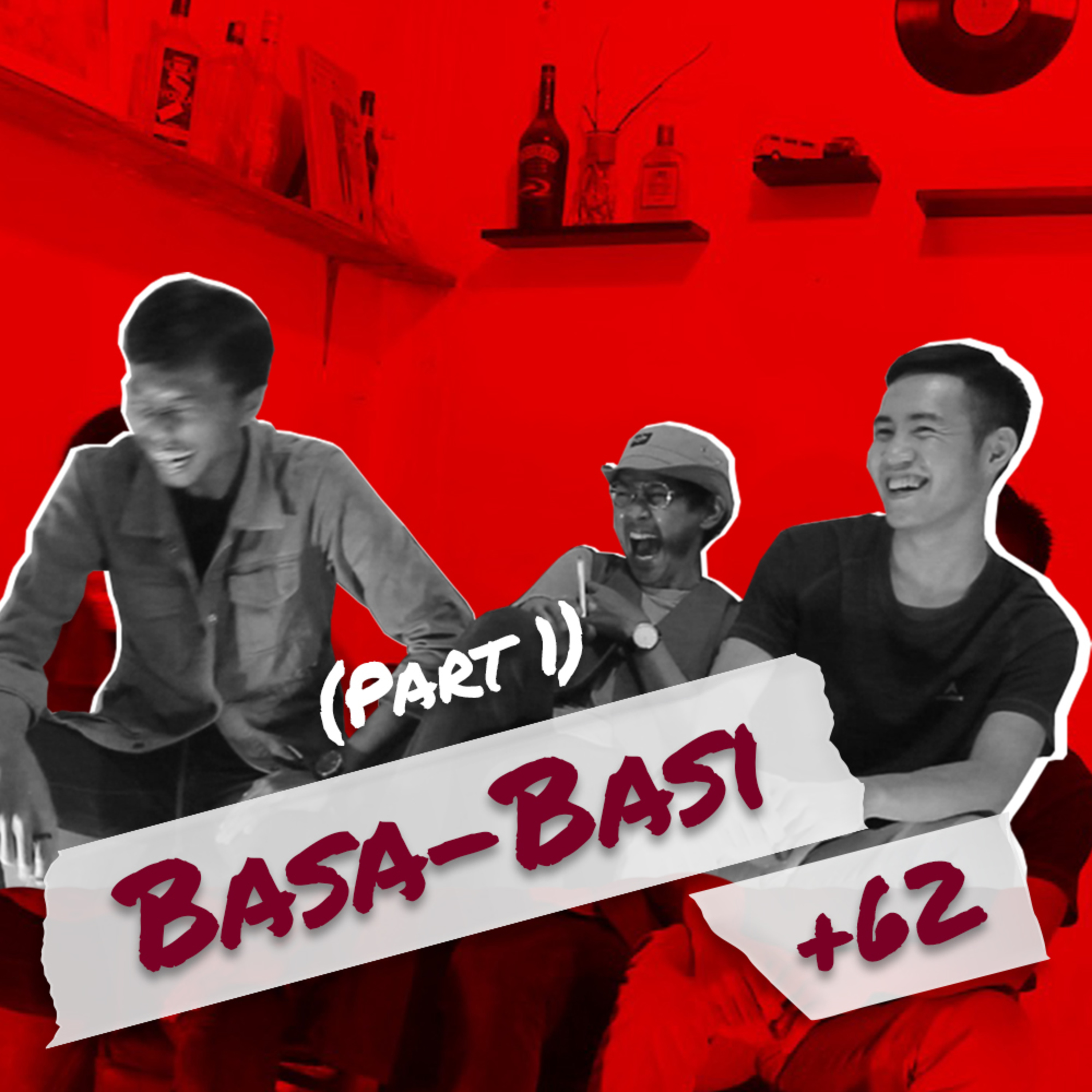 Basa-Basi +62 (part 1)