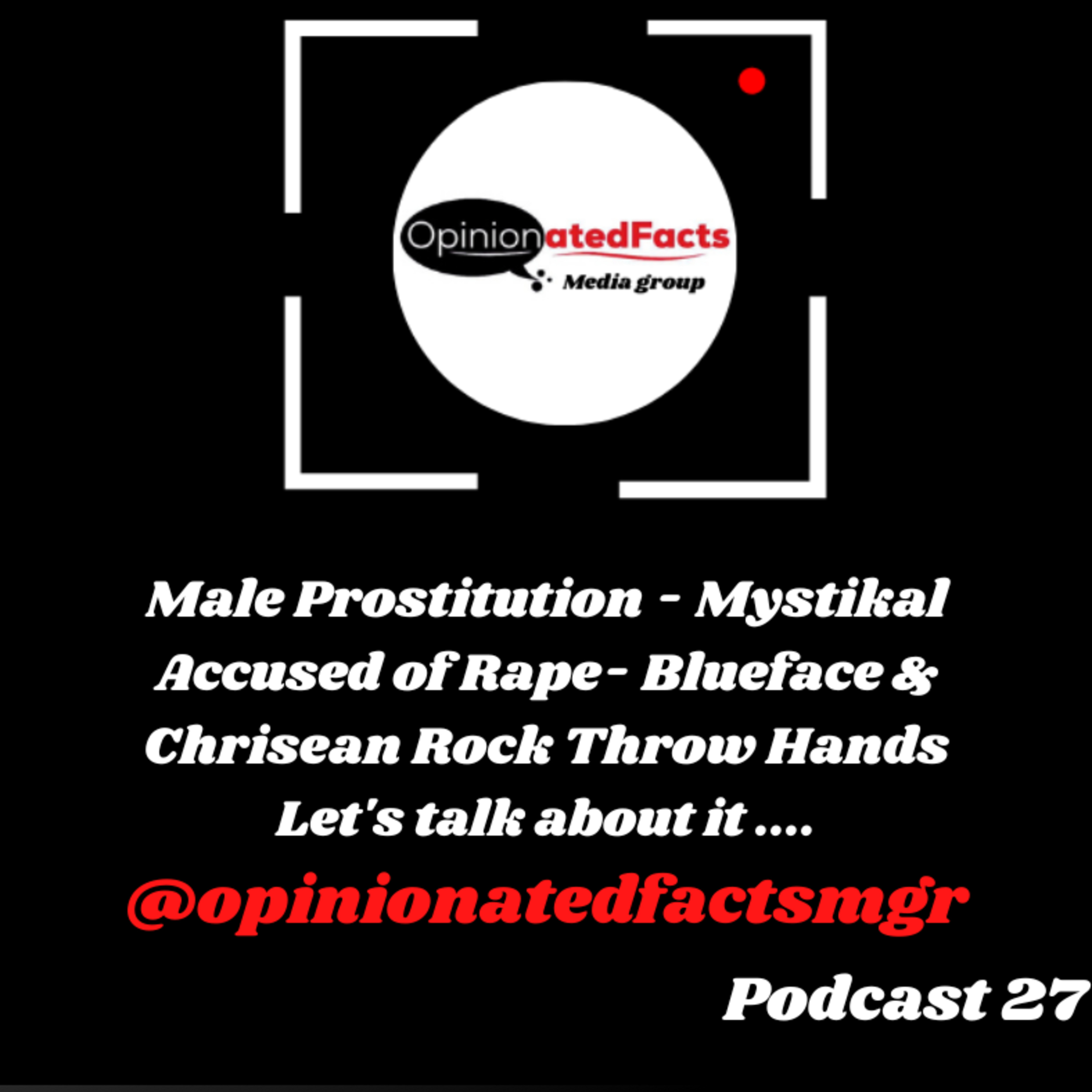 Male Prostitution- Mystikal Accused of Rape- Blueface & Chrisean Rock Throw Hands episode artwork
