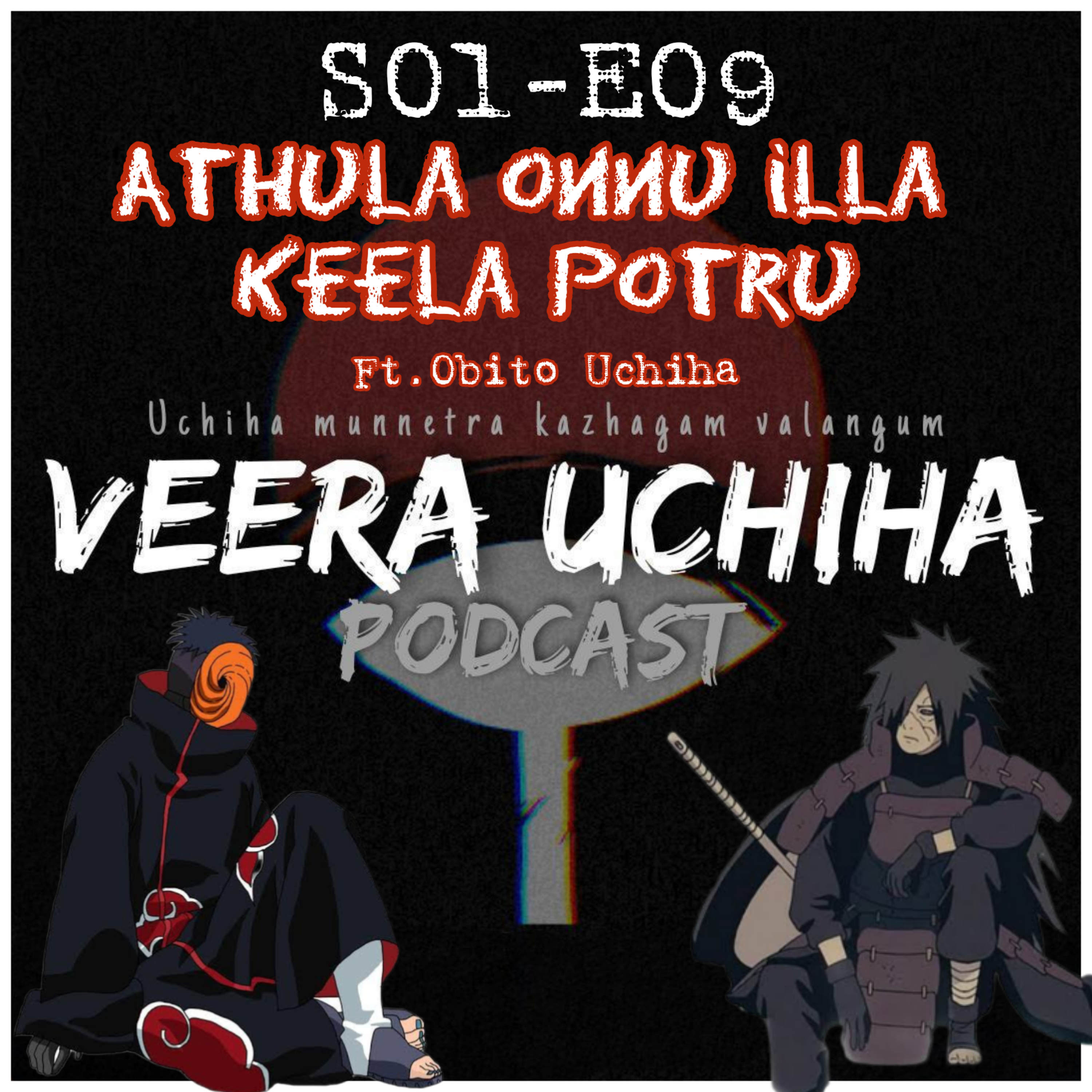 Veera Uchiha Podcast