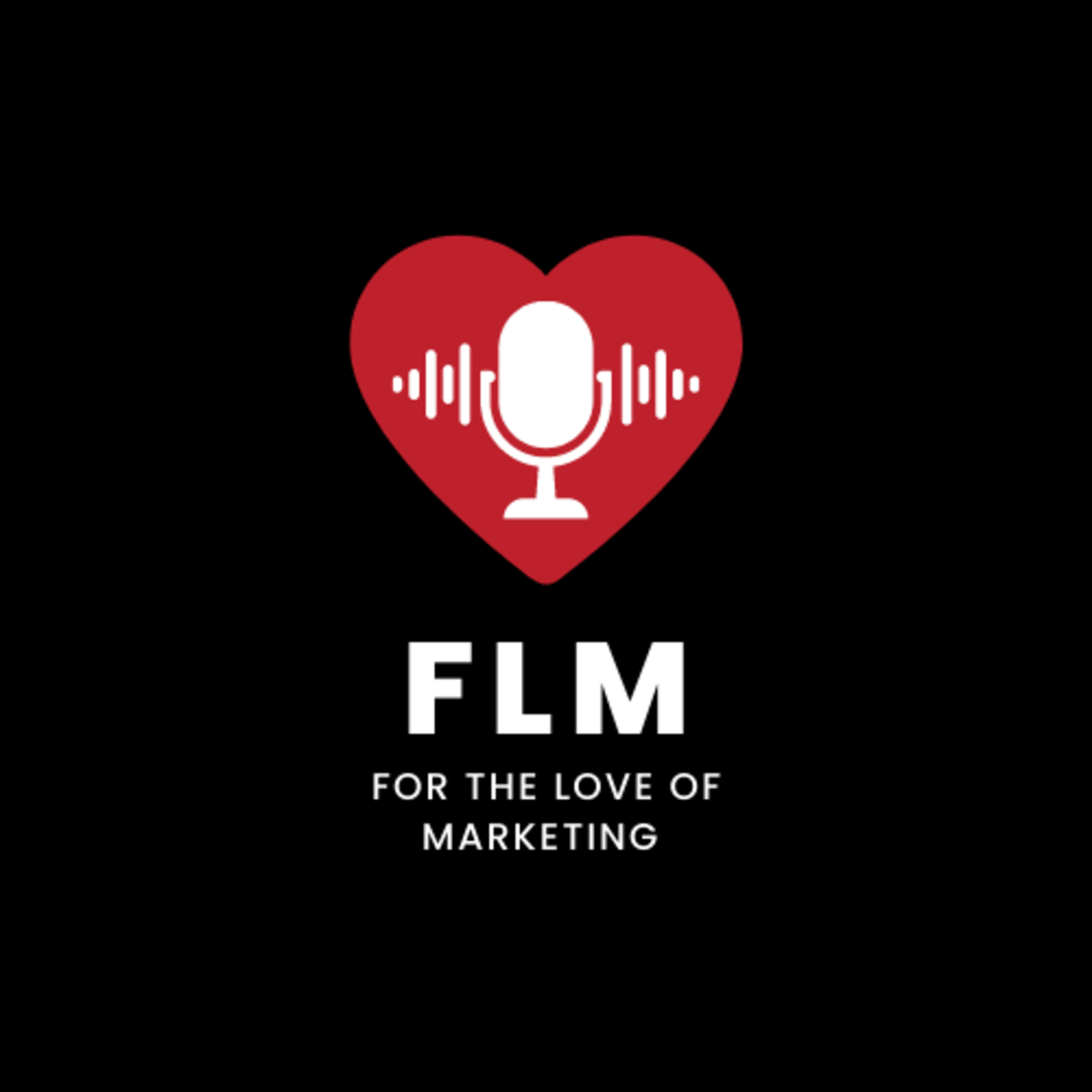 For the Love of Marketing