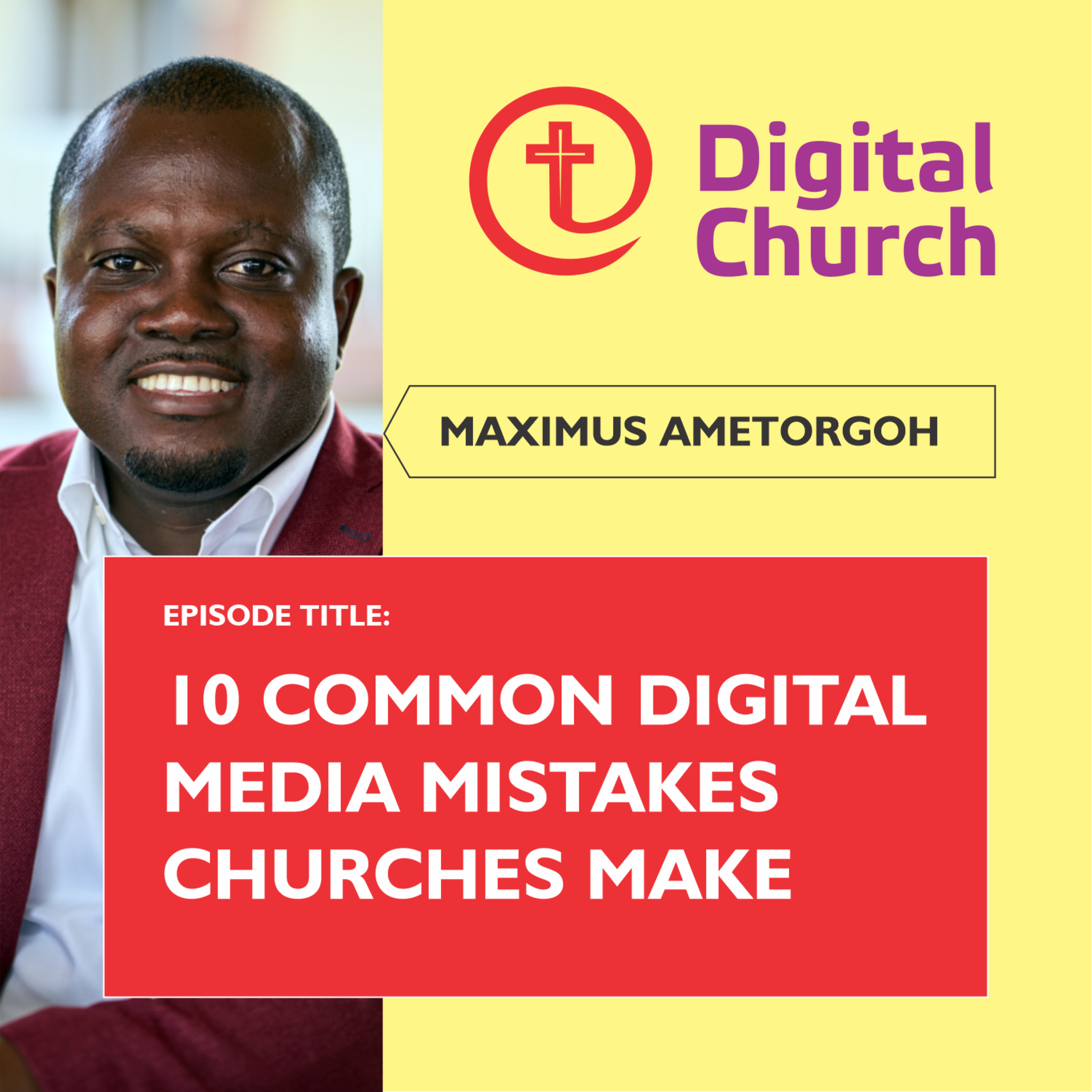 DIGITAL CHURCH - 10 COMMON DIGITAL MEDIA MISTAKES CHURCHES MAKE episode artwork